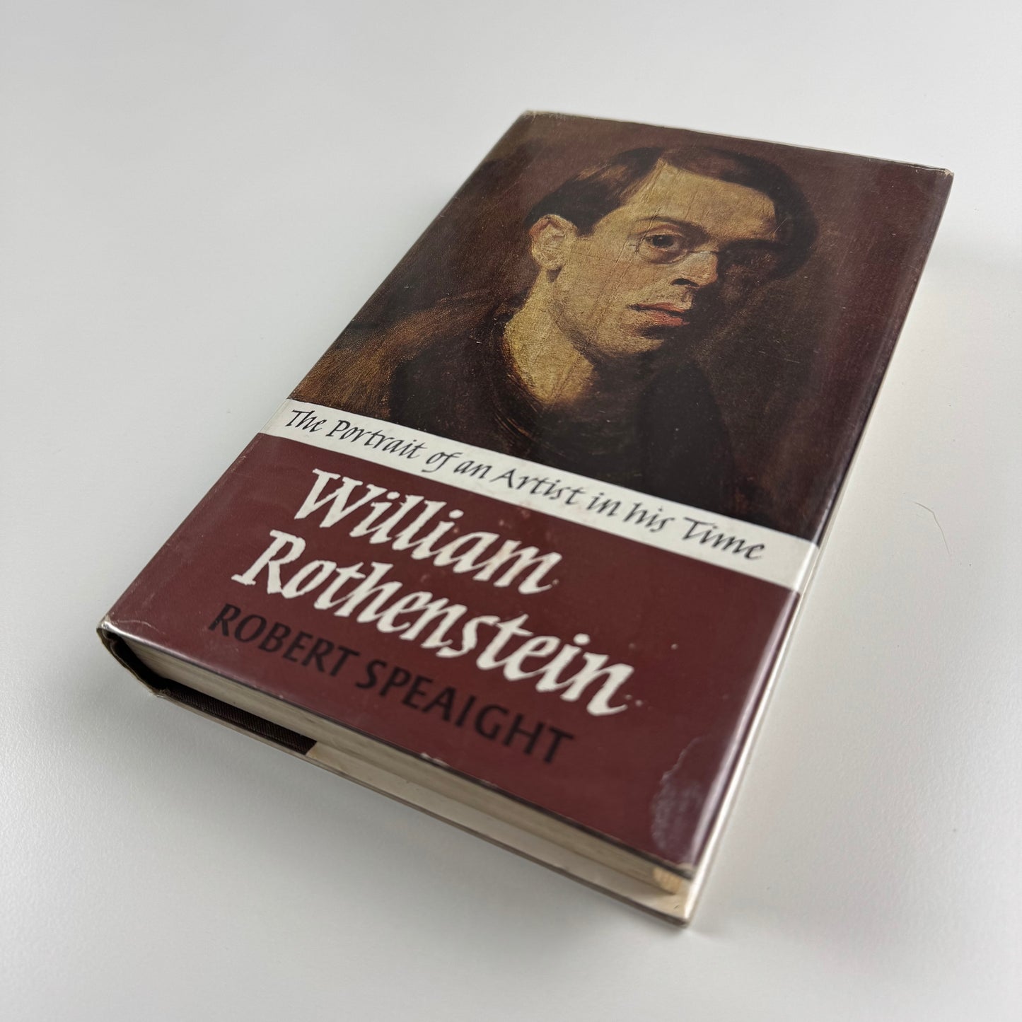 The Portrait of an Artist in his Time. William Rothenstein by Robert Speaight | Eyre & Spottiswoode, 1962