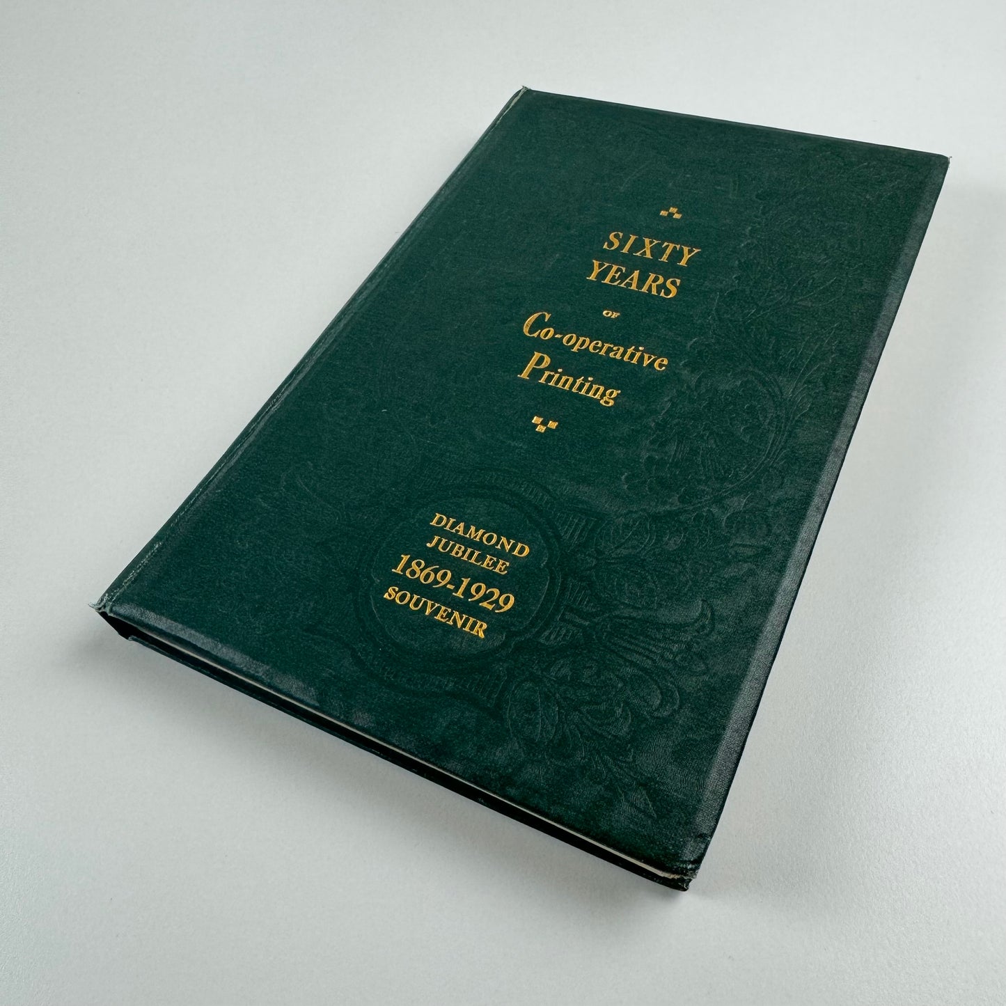 Sixty Years of Co-operative Printing. A Diamond Jubilee Survey of the Co-operative Printing Society Limited by T.W. Mercer, 1930
