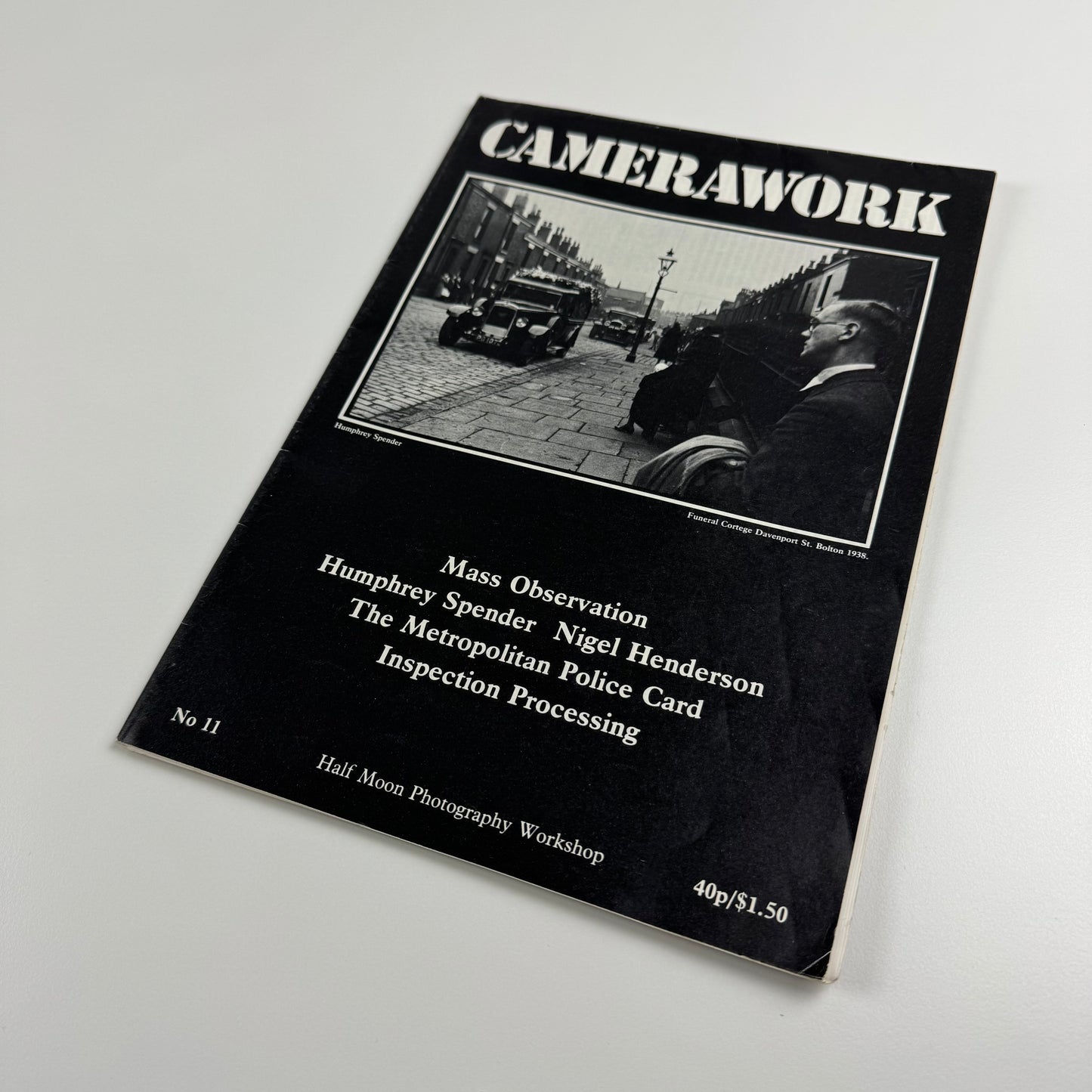 Camerawork No. 11. Mass Observation, Henry Spender, Nigel Henderson, The Metropolitan Police Card, Inspection Processing | Half Moon Photography Workshop | September 1978