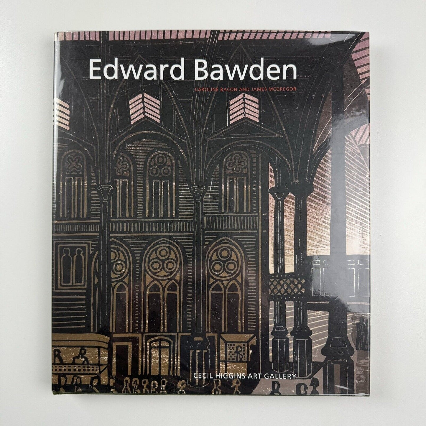 Edward Bawden by Caroline Bacon and James McGregor | Cecil Higgins Art Gallery, 2008