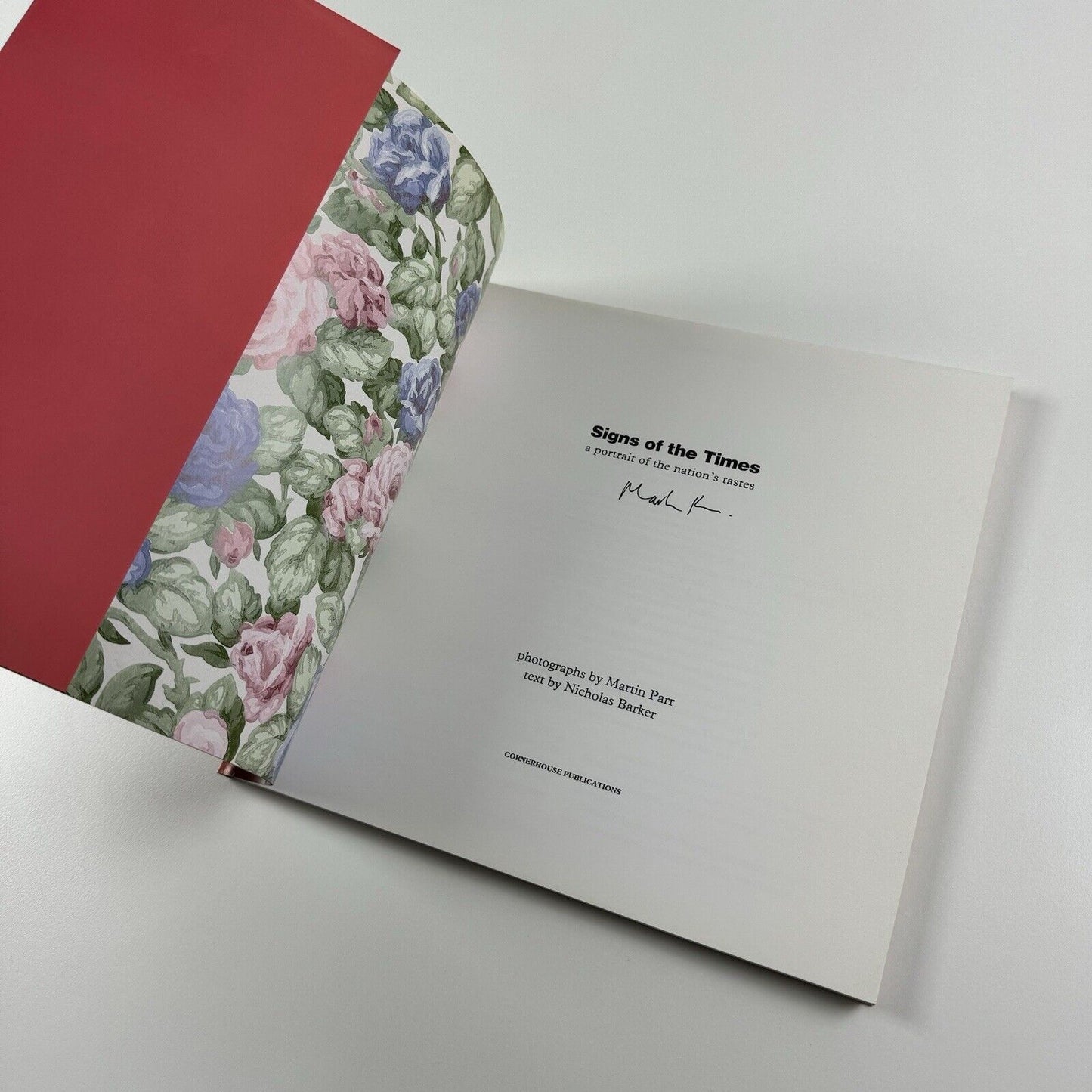 Signs of the Times. A portrait of the nation’s tastes | Cornerhouse, 1992 | Signed by Martin Parr