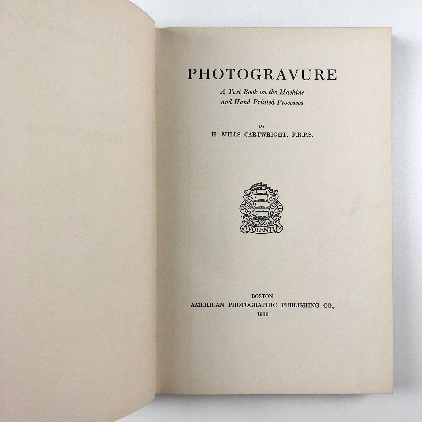 Photogravure: Machine and Hand Printed Processes by H. Mills Cartwright | American Photographic Publishing Co, Boston, 1930 - inscribed