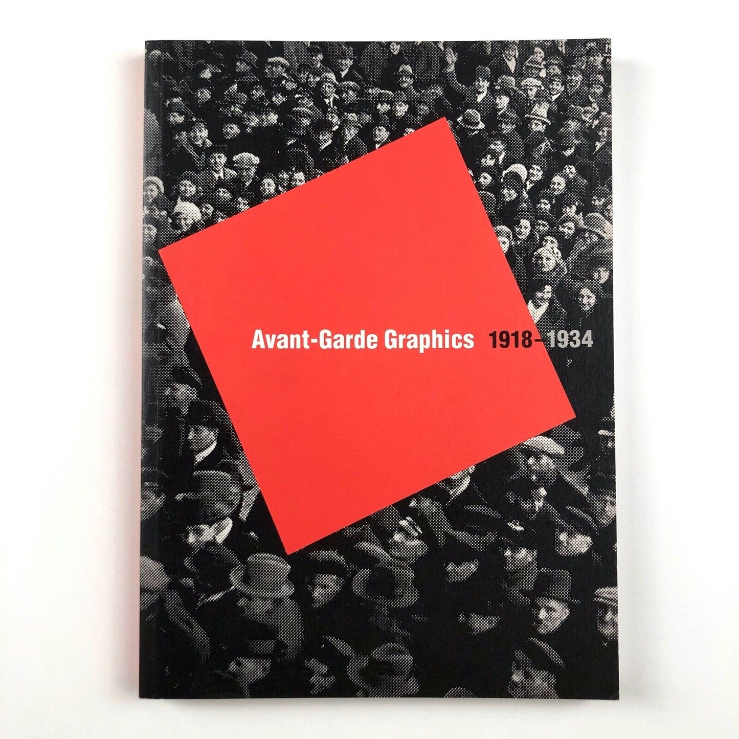 Avant Garde Graphics 1918-1934 | Hayward Gallery | Exhibition catalogue, 2004