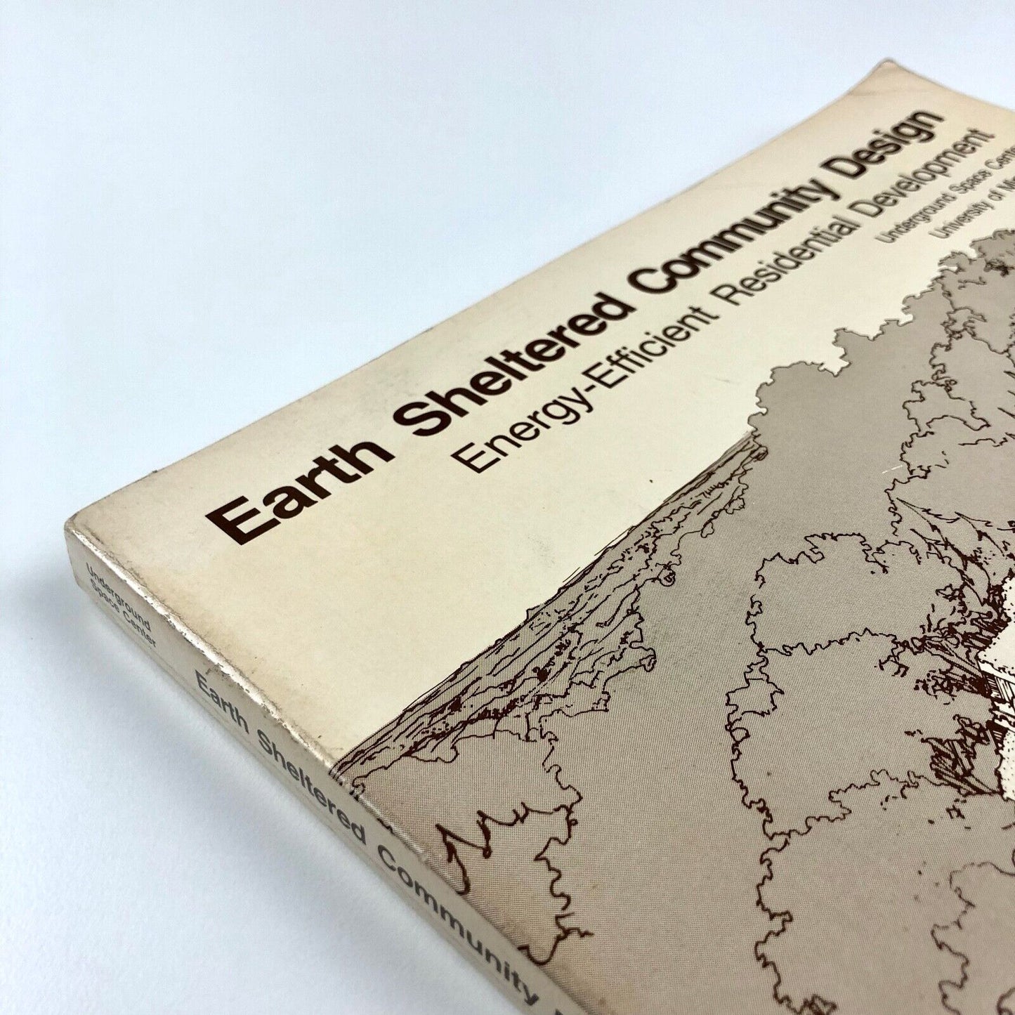 Earth Sheltered Community Design | Underground Space Center, Minnesota, 1981
