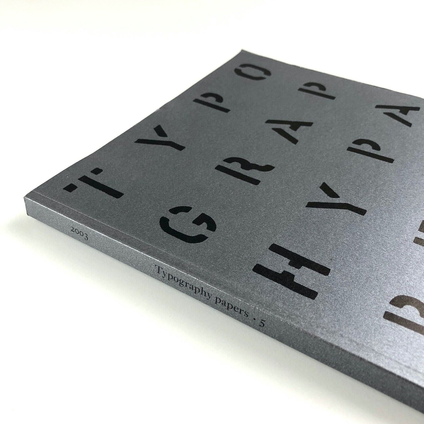 Typography Papers 5 | University of Reading, 2003 | Editor Paul Stiff