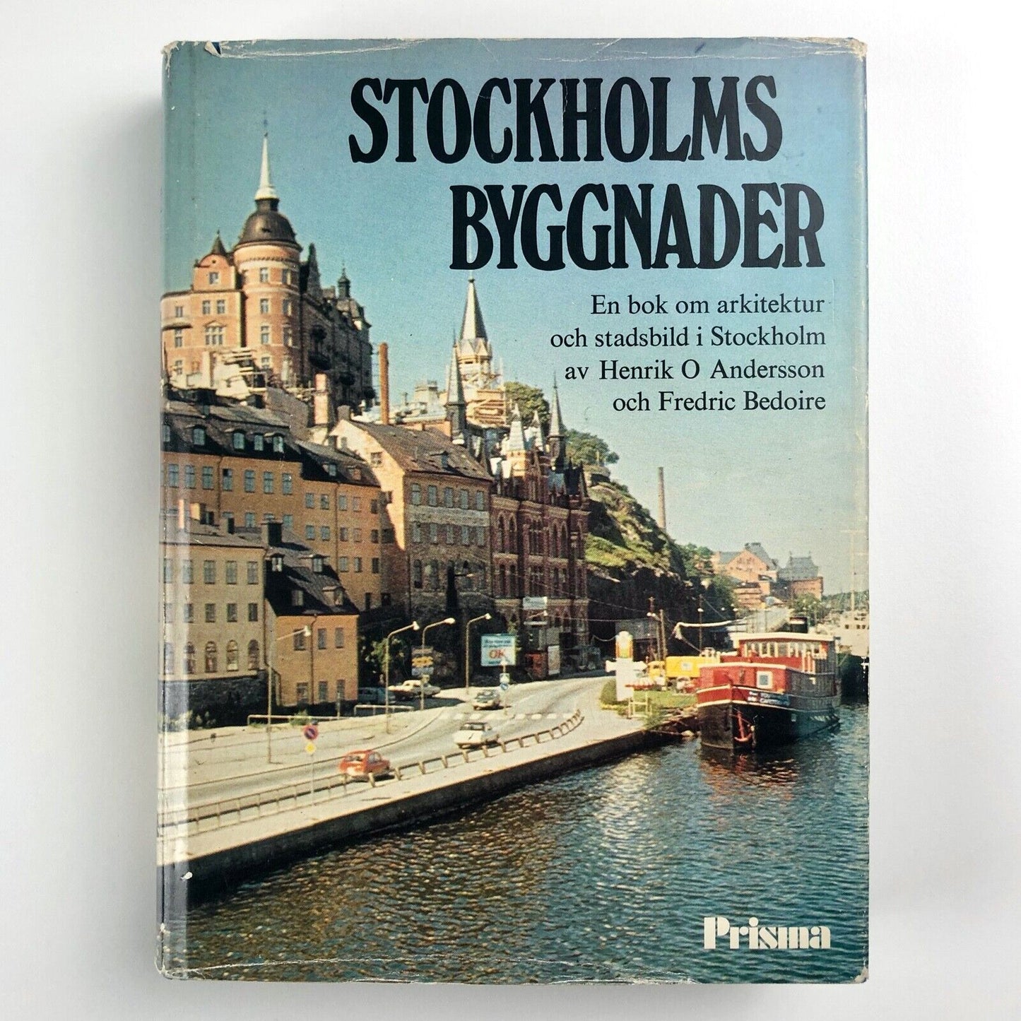 Stockholms Byggnader – Henrik O Andersson och Fredric Bedoire | Prisma, 1977