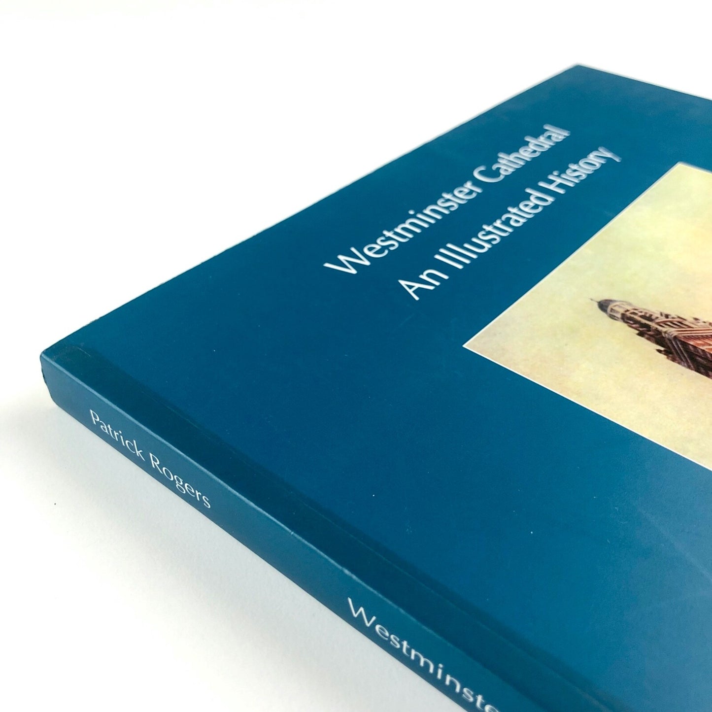 Westminster Cathedral – An Illustrated History by Patrick Rogers | Oremus, 2012