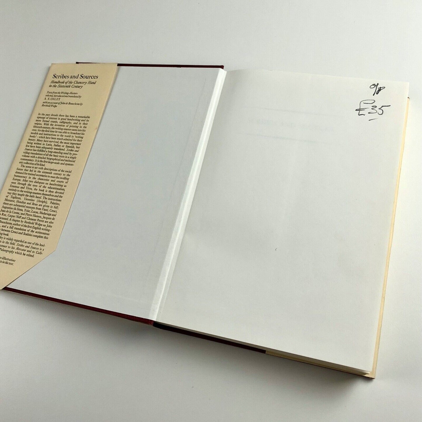 Scribes and Sources. Handbook of the Chancery Hand in the Sixteenth Century. Texts from the Writing-Masters selected, introduced and translated by A.S. Osley with an account of John de Beauchesne by Berthold Wolpe | Faber & Faber, 1980