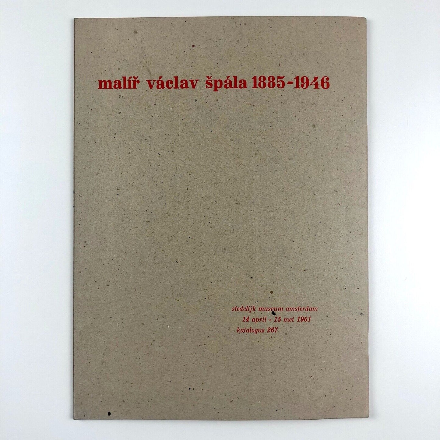 Malír Václav Špála 1885–1946 | Stedelijk Museum catalogue no. 267, 1961
