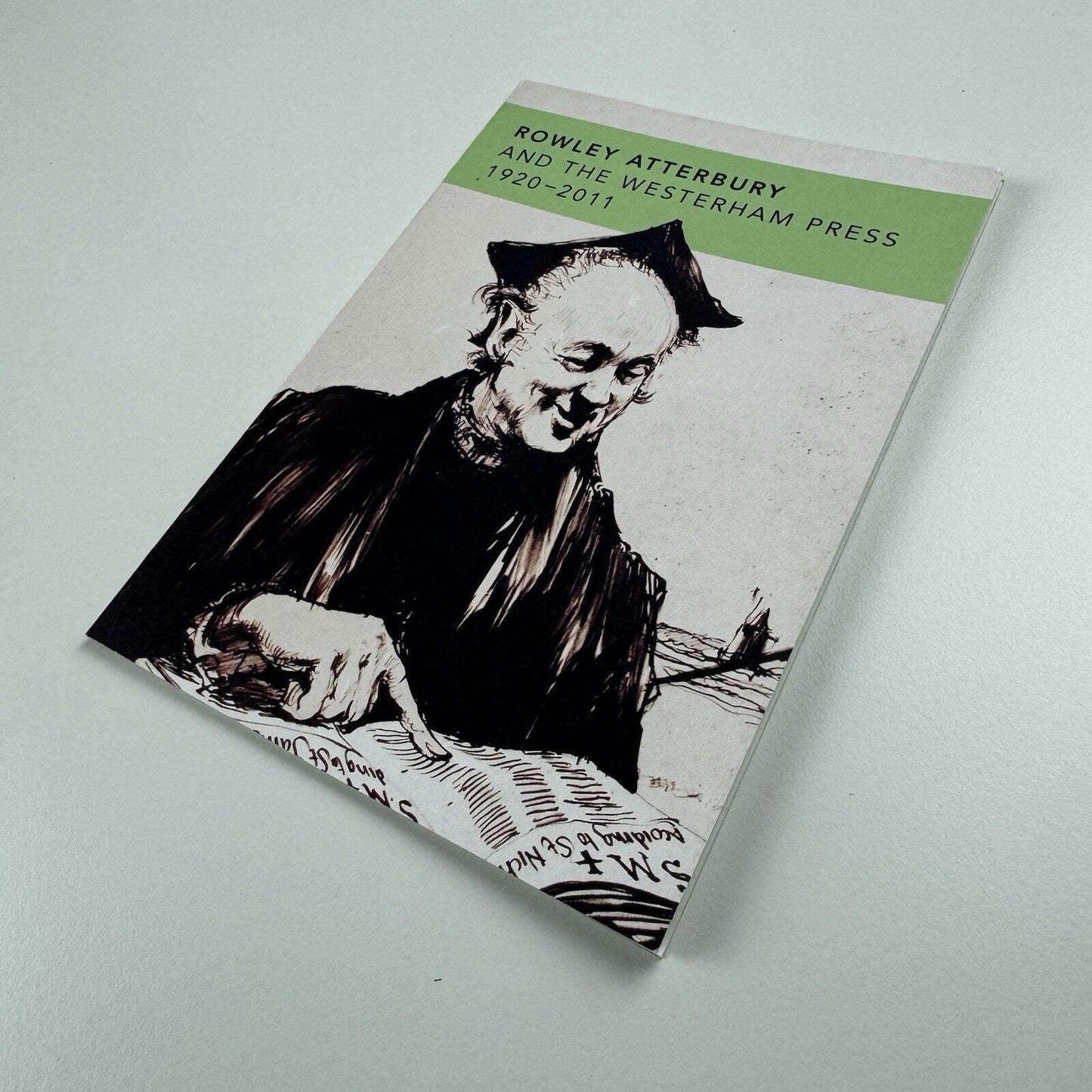 Rowley Atterbury and the Westerham Press 1920-2011 | University of Reading, 2011