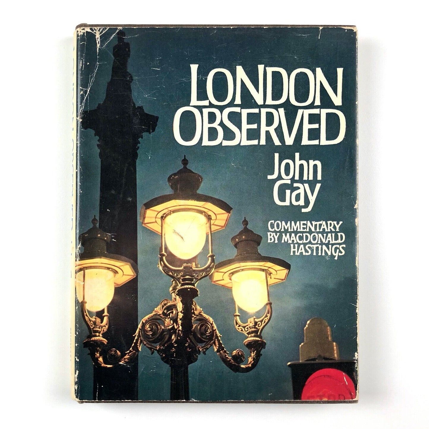 London Observed, by photographer John Gay | Words by Macdonald Hastings, 1964