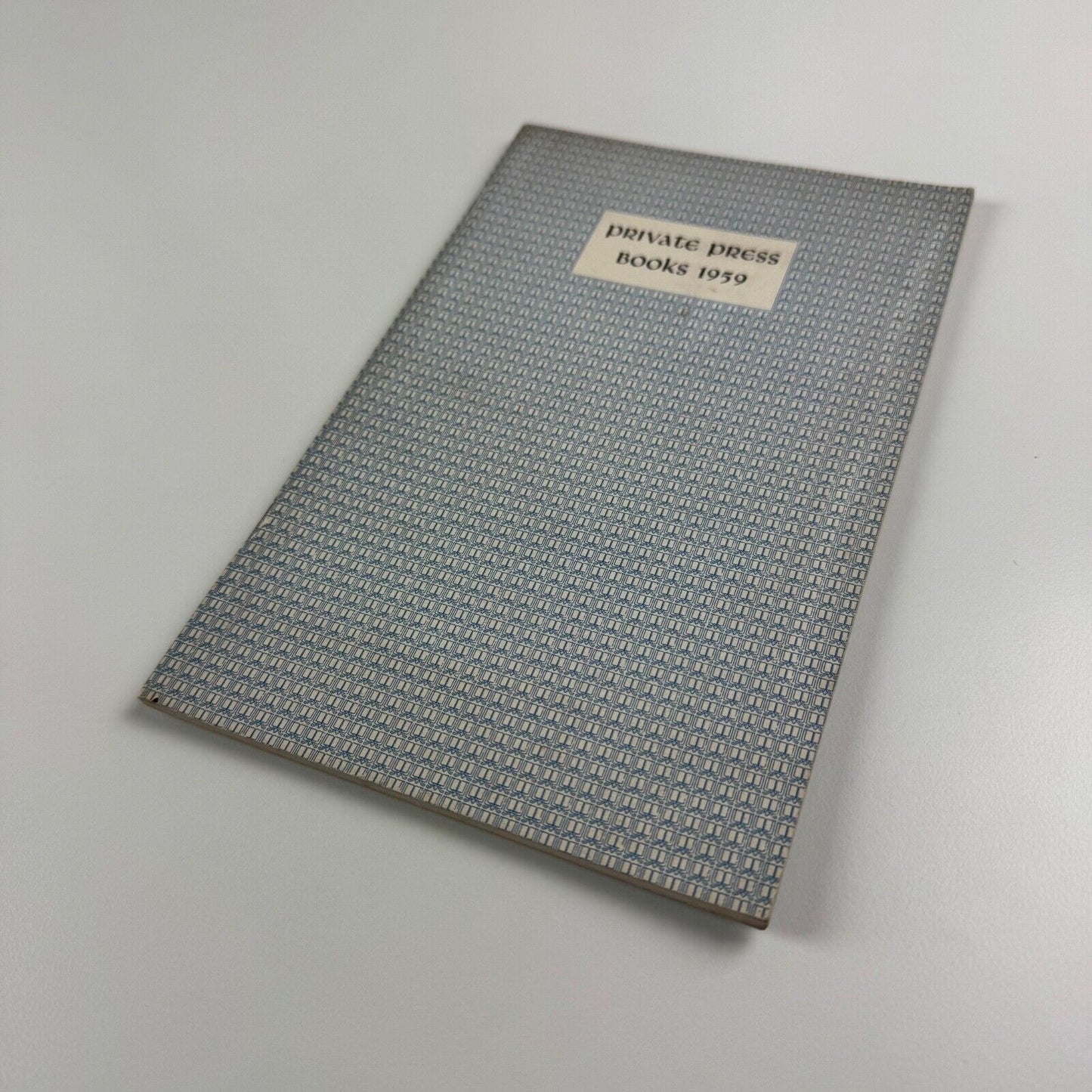 Private Press Books 1959. Edited by Roderick Cave and Thomas Rae | North Harrow Private Libraries Association, 1960