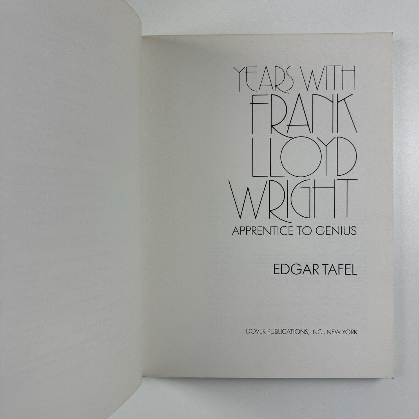 Years with Frank Lloyd Wright. Apprentice to Genius by Edgar Tafel | Dover Publications, 1979