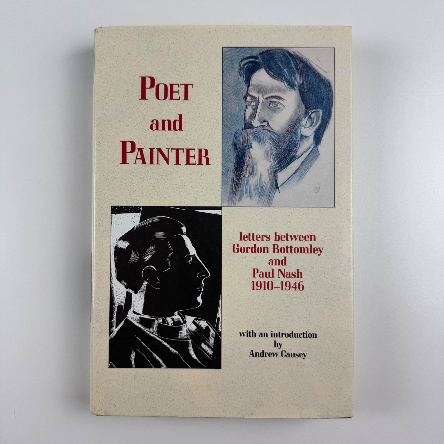 Poet and Painter. Letters between Gordon Bottomley and Paul Nash 1910-1946. Introduction by Andrew Causey | Redcliffe, 1990 reprint