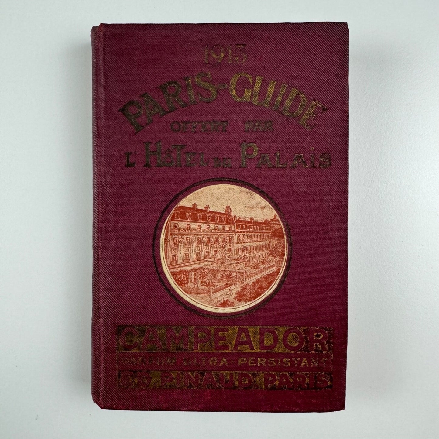 Paris Guide offert par l’Hôtel du Palais, 1913 vintage travel guide