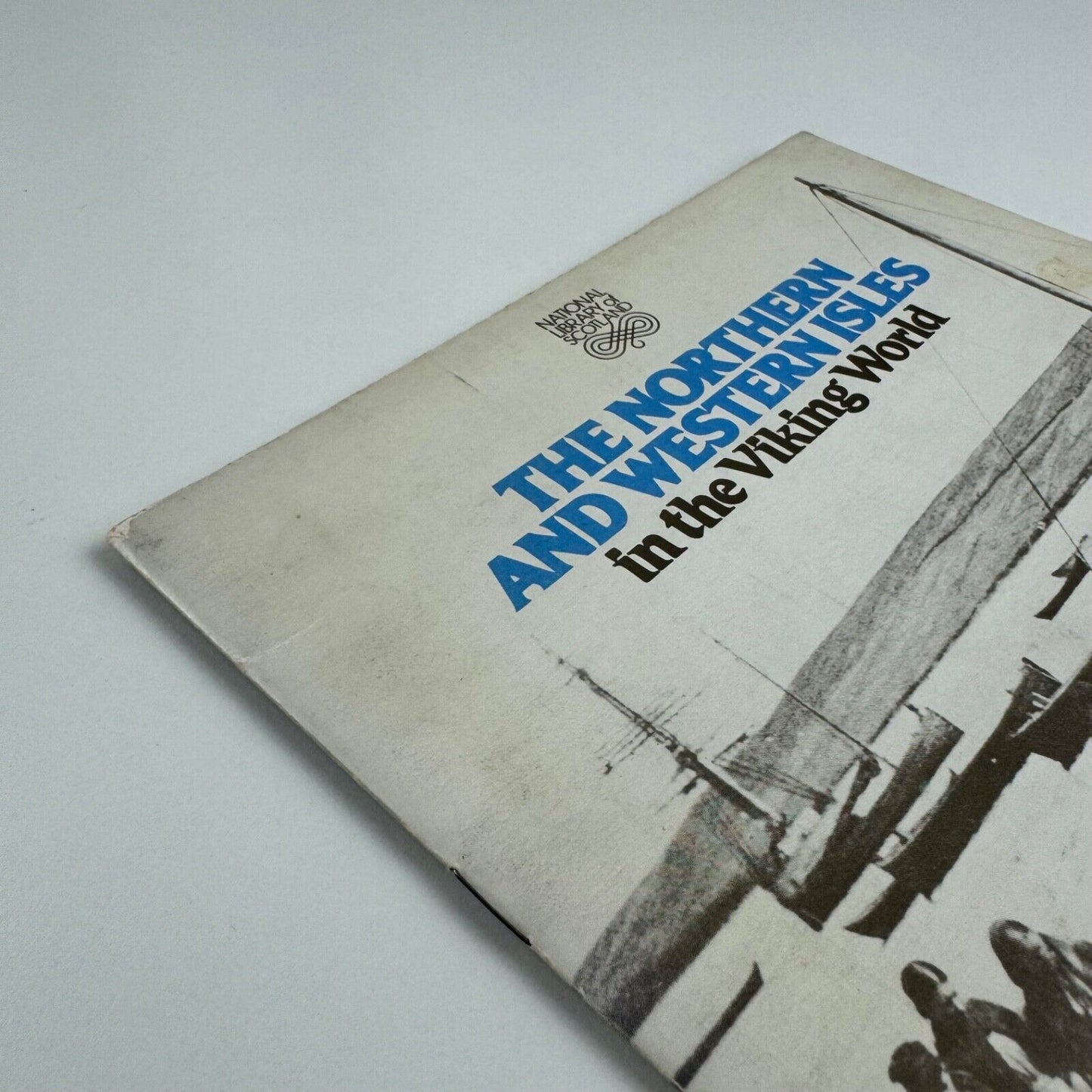 The Northern and Western Isles in the Viking World. Exhibition catalogue 17 | National Library of Scotland, Edinburgh, 1981