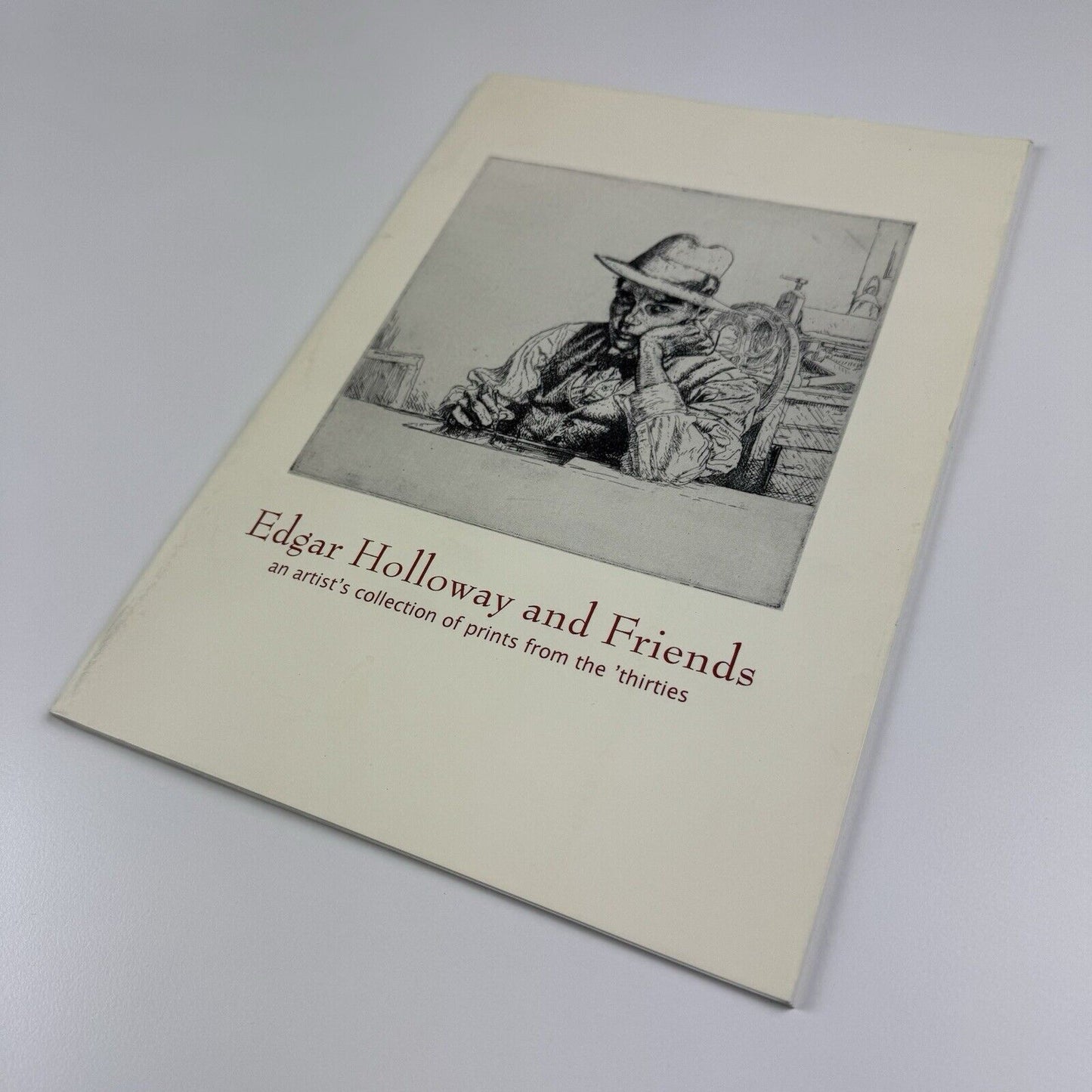 Edgar Holloway and Friends. An artist's collection of prints from the 'thirties | University of Wales in association with Wolseley Fine Art | Towner Art Gallery, 1999/2000