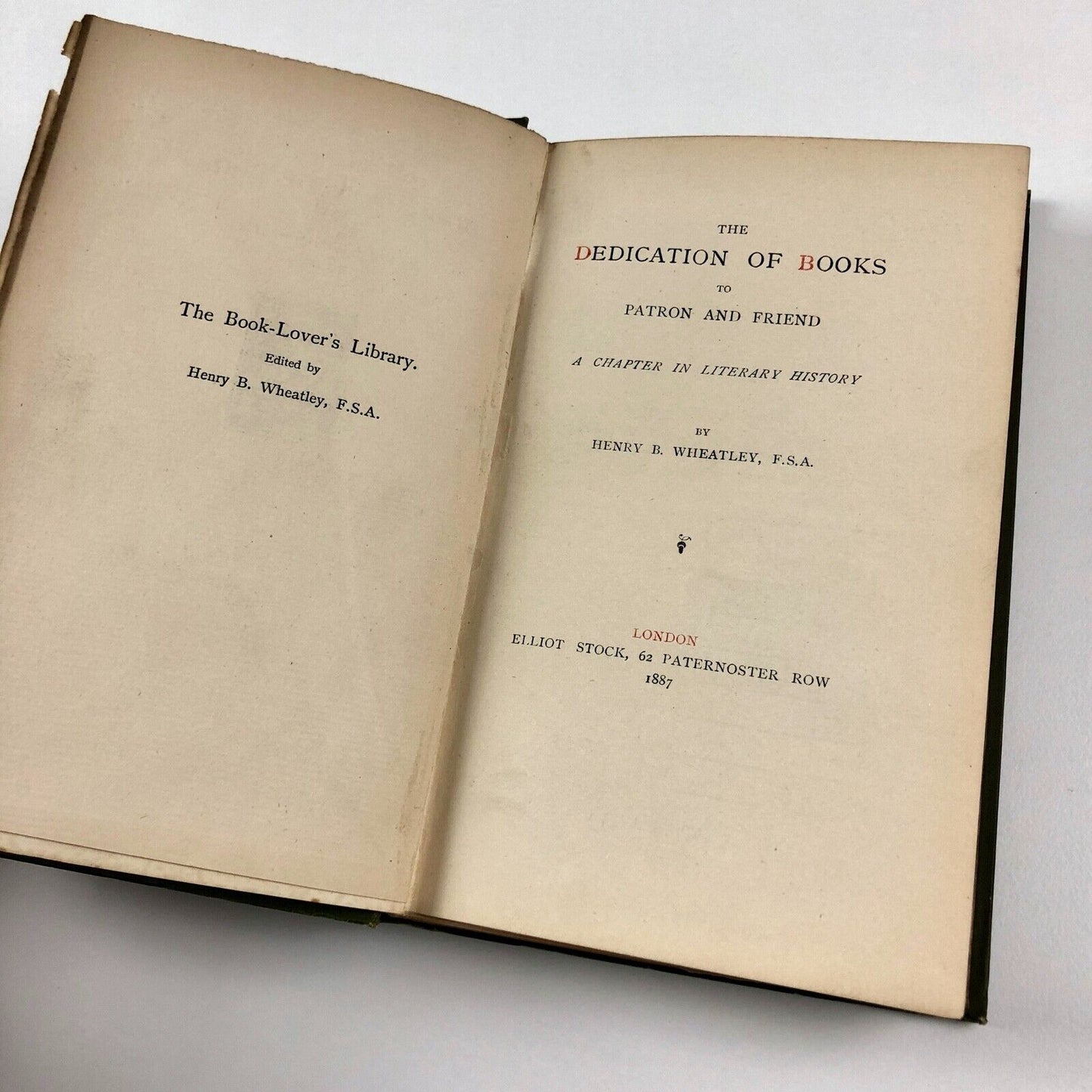The Dedication of Books by Henry B. Wheatley | Elliot Stock, 1887 (ex-library)