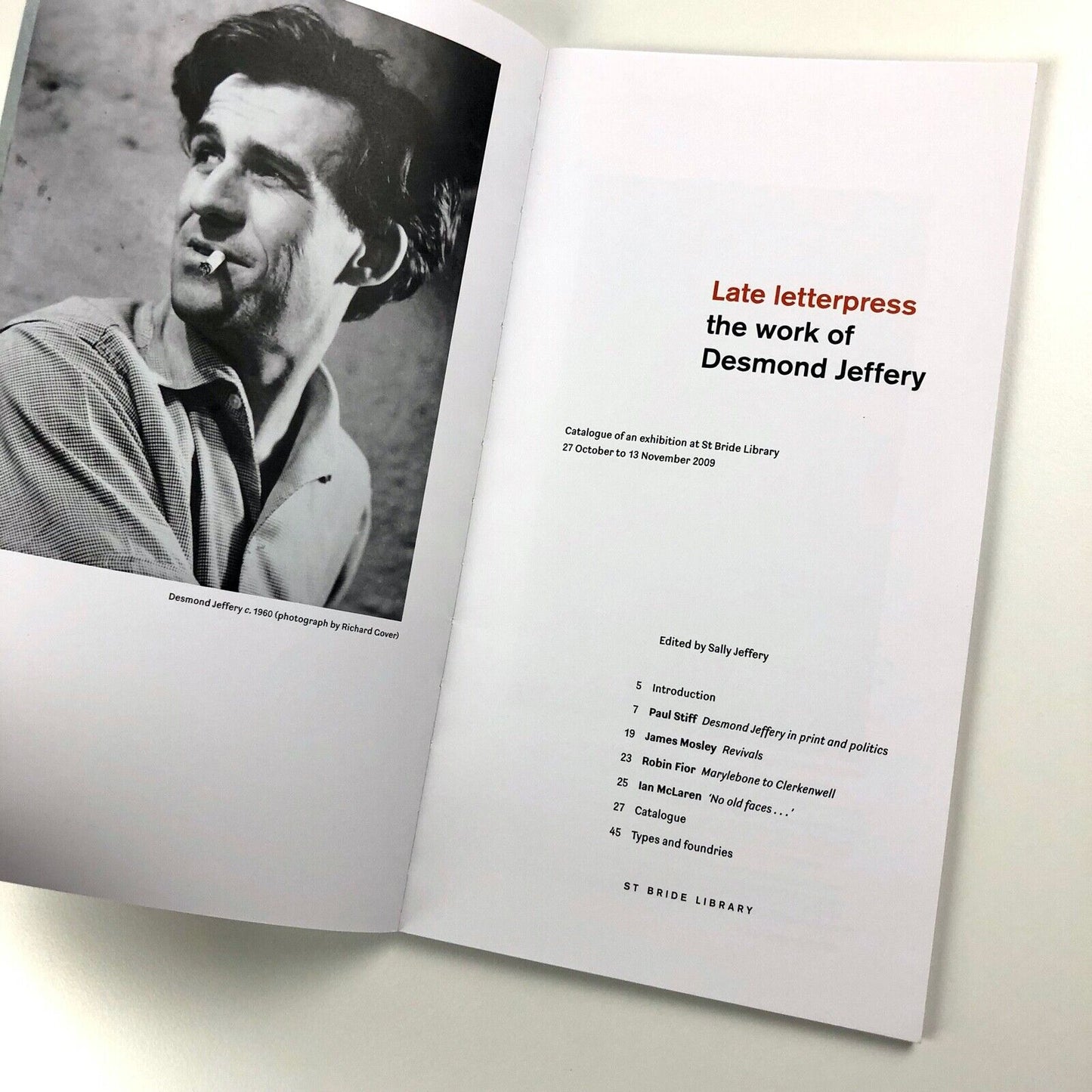 Late Letterpress: the work of Desmond Jeffery ed Sally Jeffery, intro Paul Stiff, St Bride Library, 2009