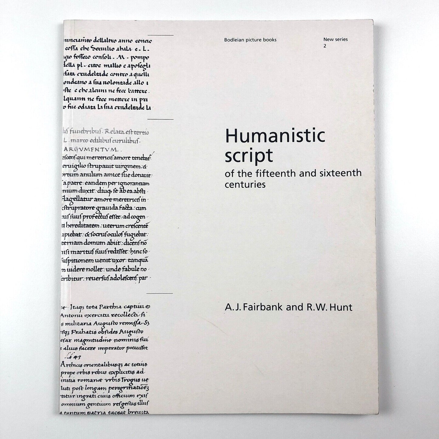 Humanistic script of the 15th & 16th Centuries | A.J. Fairbank & R.W. Hunt 1993