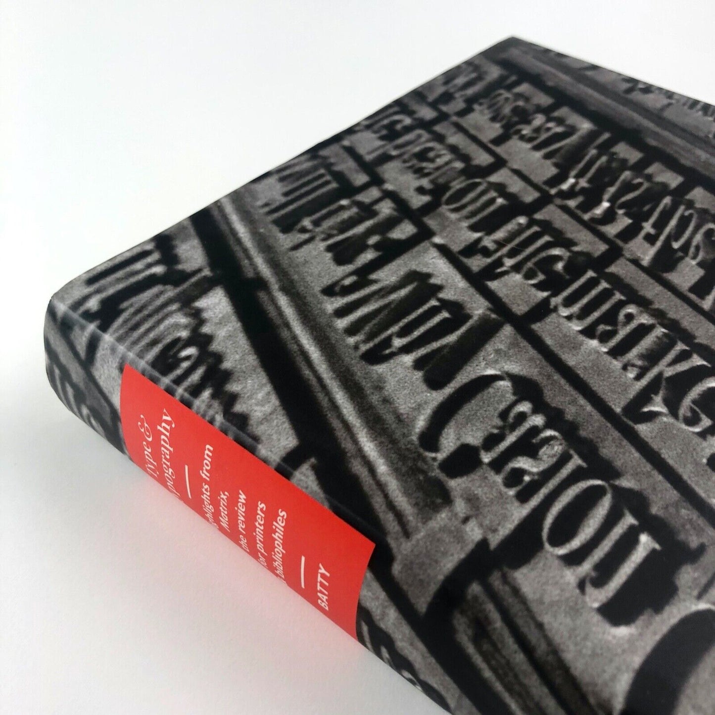 Type & Typography. Highlights from the Matrix, the review for printers & bibliophiles | Mark Batty, 2003