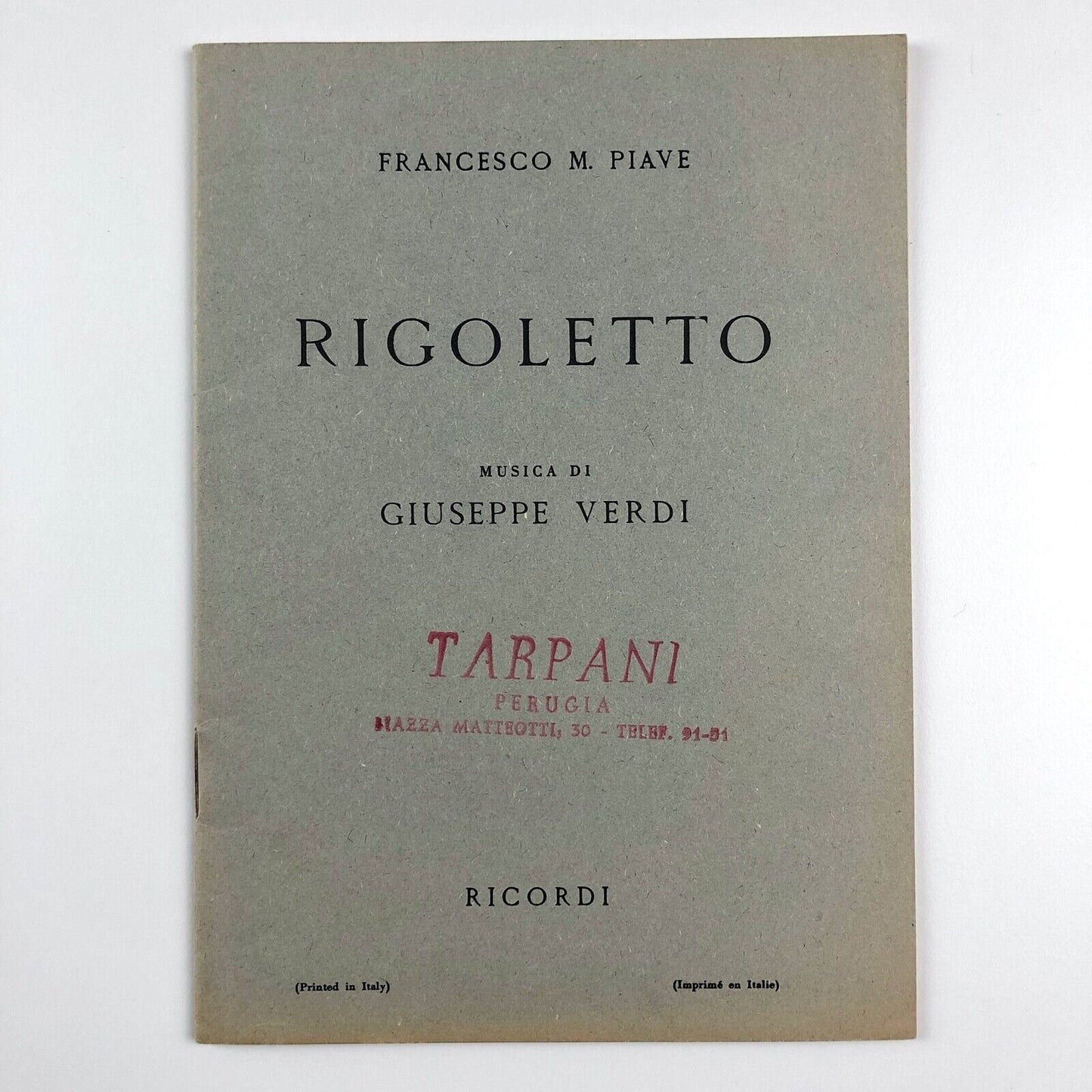Francesco M. Piave | Rigoletto musica di Giuseppe Verdi | Ricordi, Milan, booklet 1944