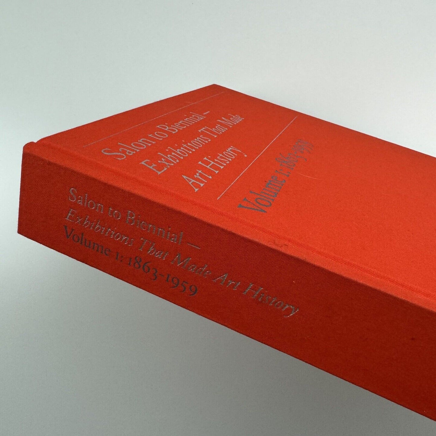Salon to Biennial - Exhibitions That Made Art History – Volume 1: 1863-1959 | Phaidon, 2008