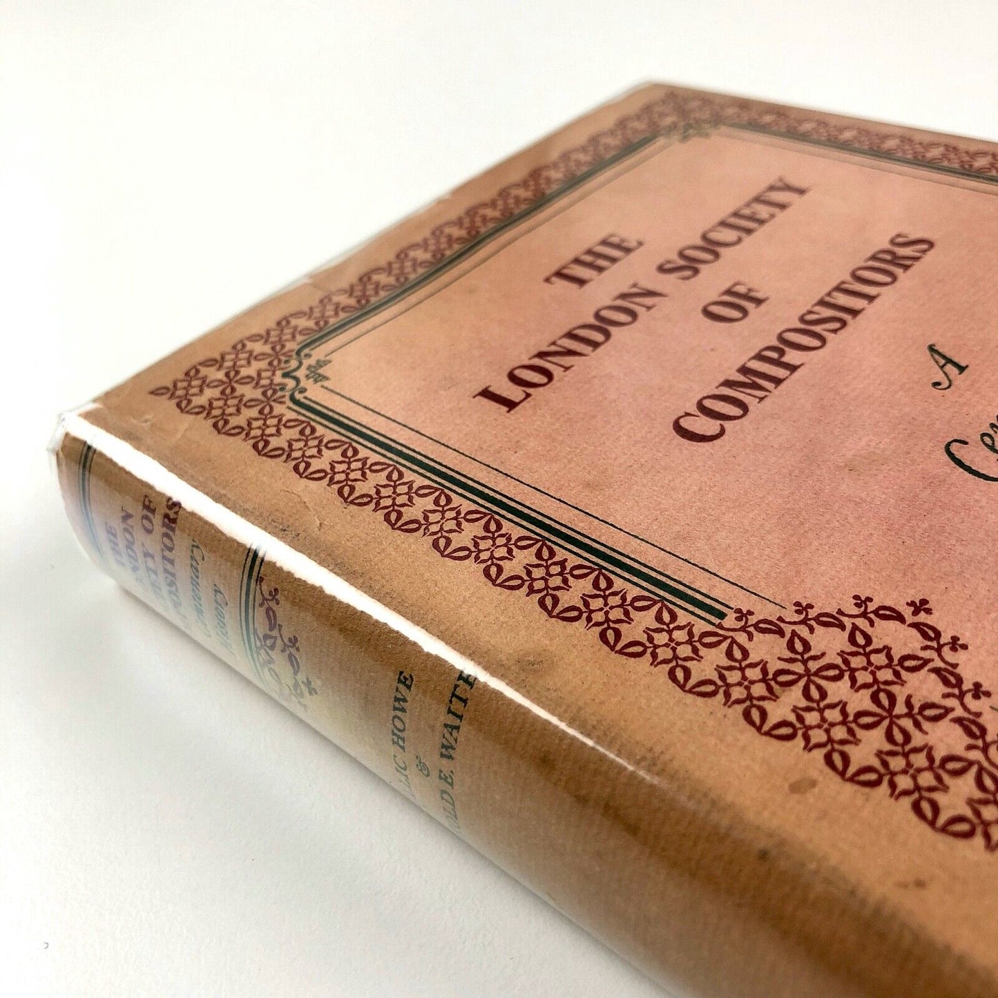 The London Society of Compositors: A Centenary History | E. Howe & H. Waite 1948