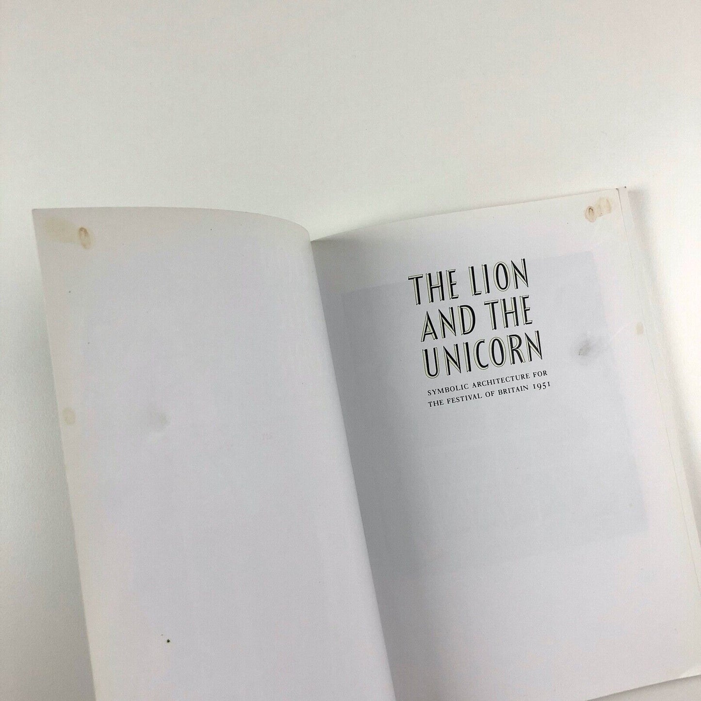 The Lion and the Unicorn. Symbolic Architecture for the Festival of Britain 1951 | Henrietta Gooden