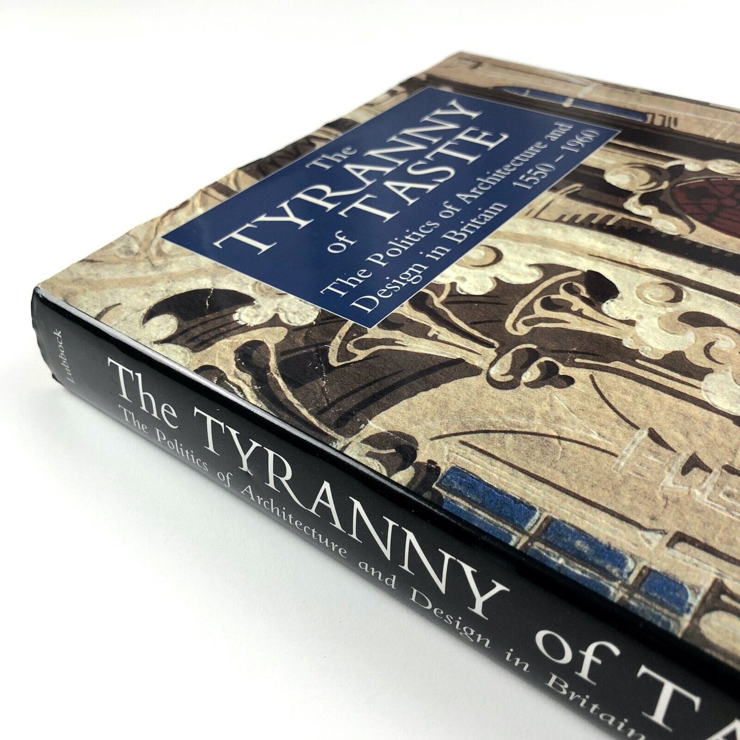 The Tyranny of Taste. The Politics of Architecture | Jules Lubbock | Paul Mellon Centre for British Art by Yale University Press, 1995