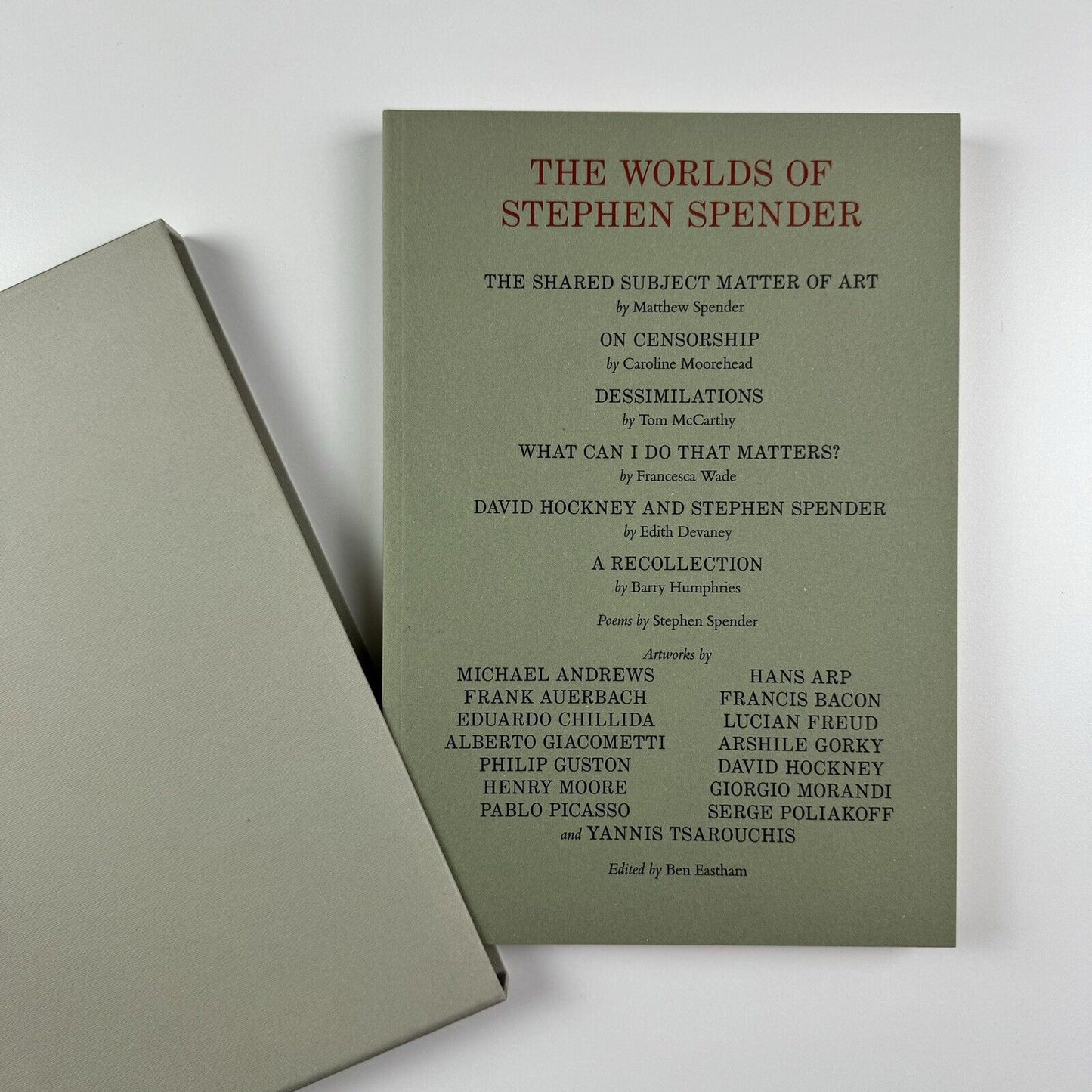 The Worlds of Stephen Spender. I think continually of those who were truly great… | Hauser & Worth Frieze Masters catalogue, 2018