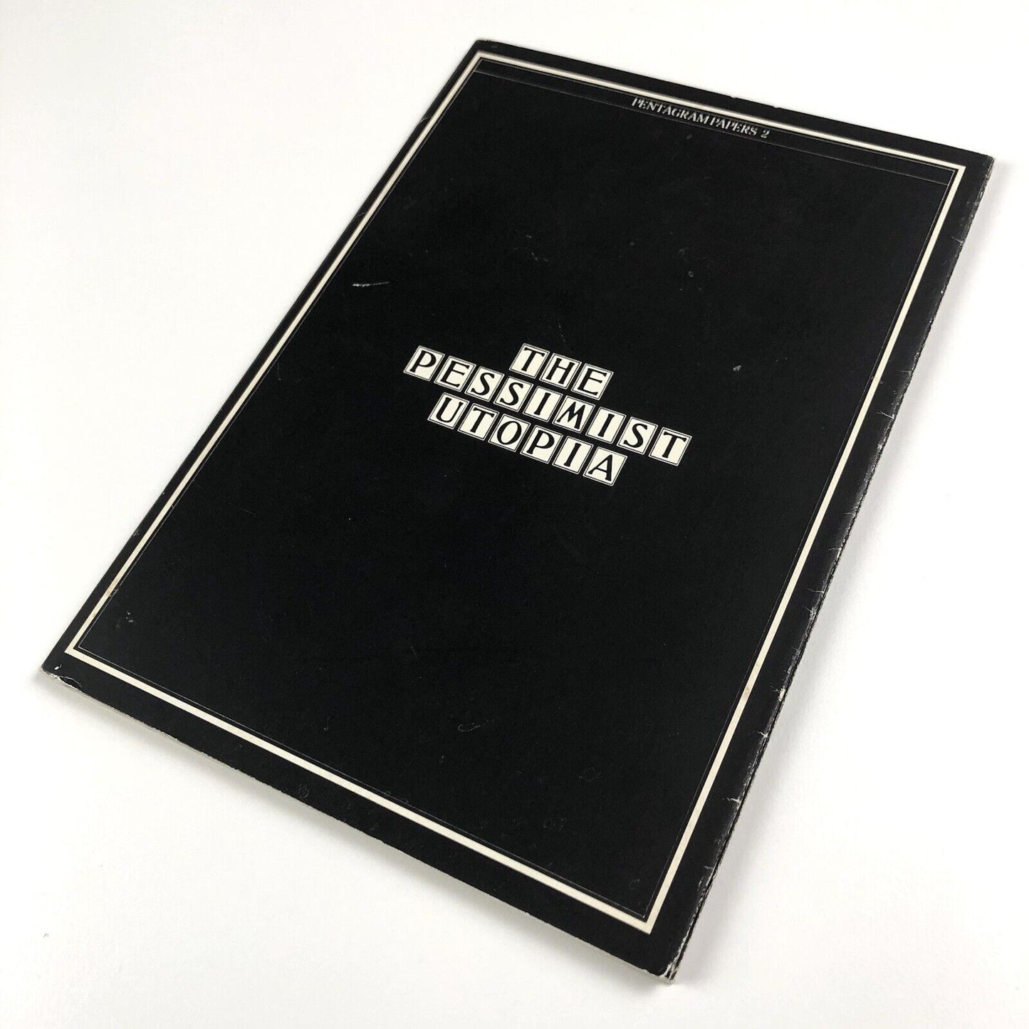 The Pessimist Utopia by Theo Crosby | Pentagram Papers 2