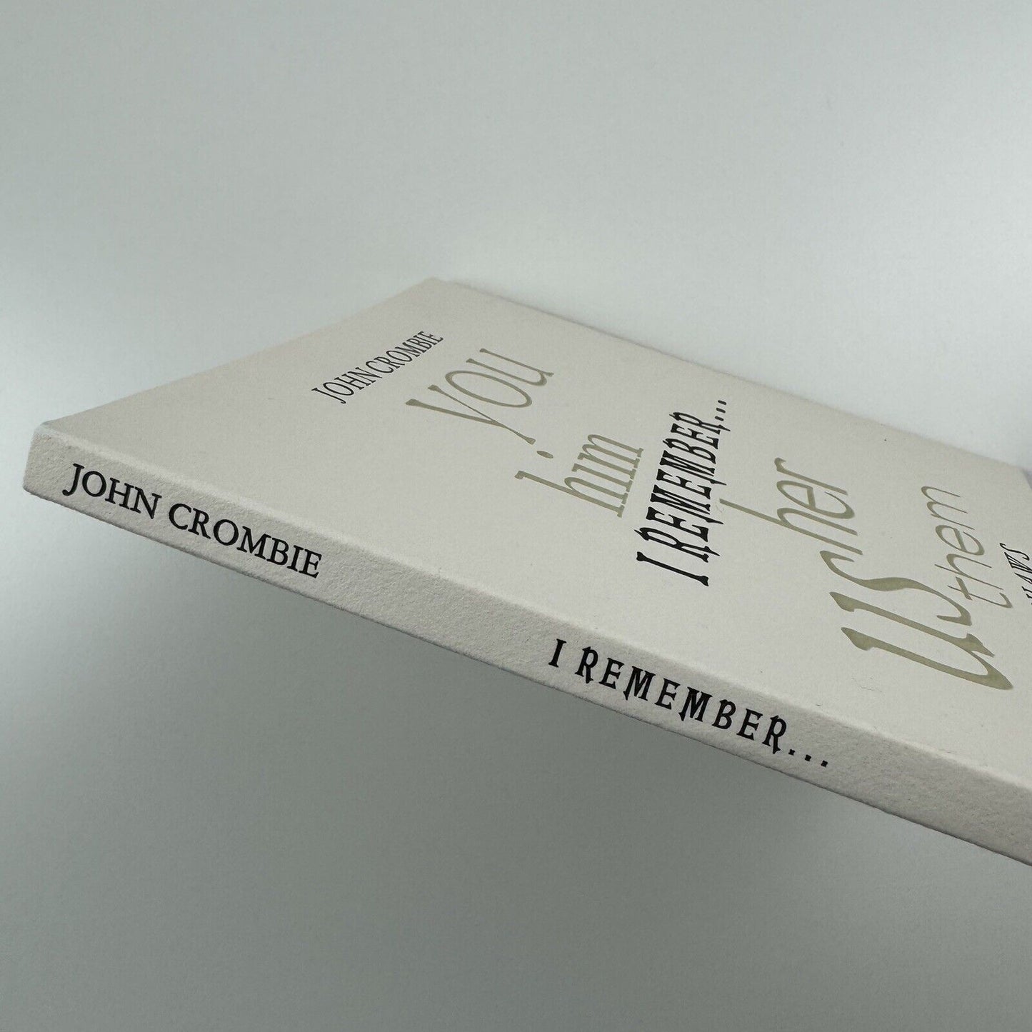 I Remember (you, him, her, us, them) by John Crombie | Kickshaws, Paris, 1991 | No. 63/135
