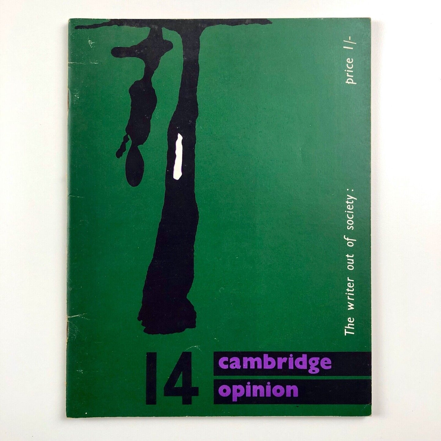 Cambridge Opinion magazine No. 14 | The writer out of society | Editor Elaine Feinstein