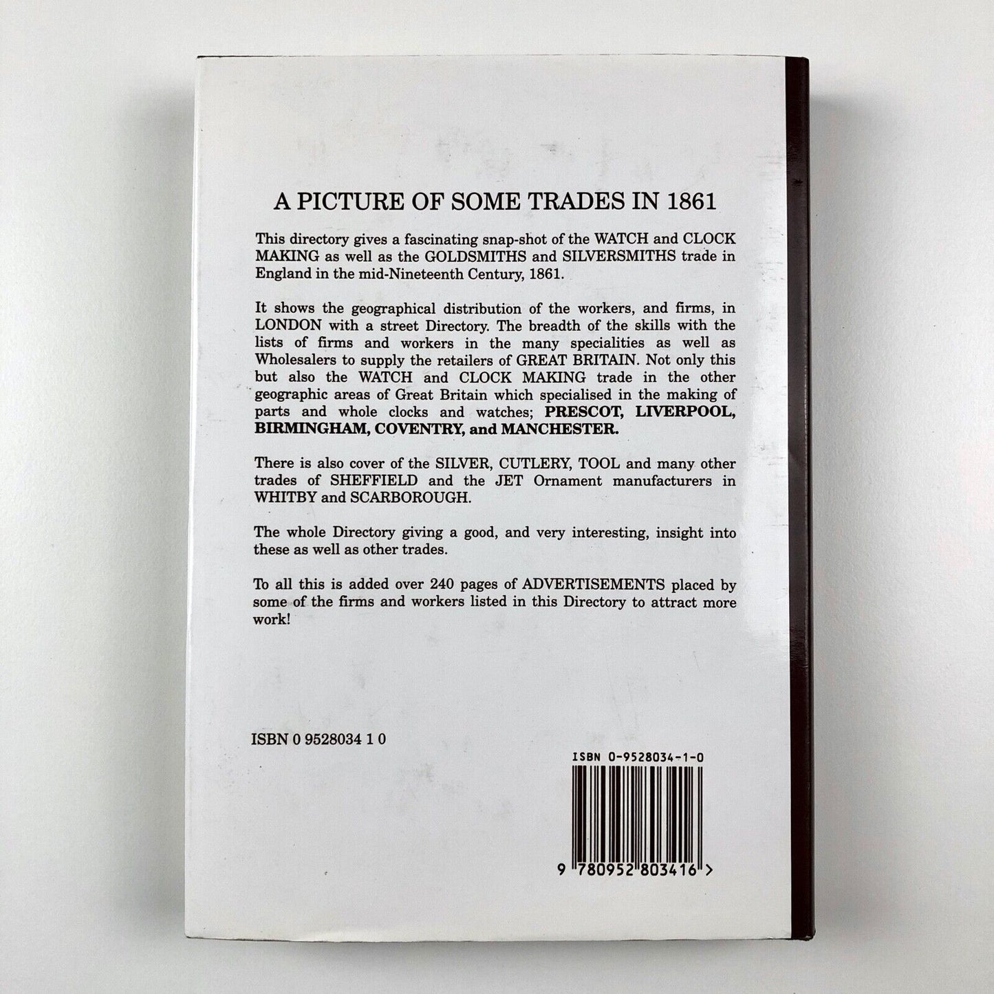 The London Wholesale, Manufacturing, and Retail Goldsmiths, Jewellers, Watch Makers, Opticians, and Cutlers’ Directory 1861 | 1996 Facsimile
