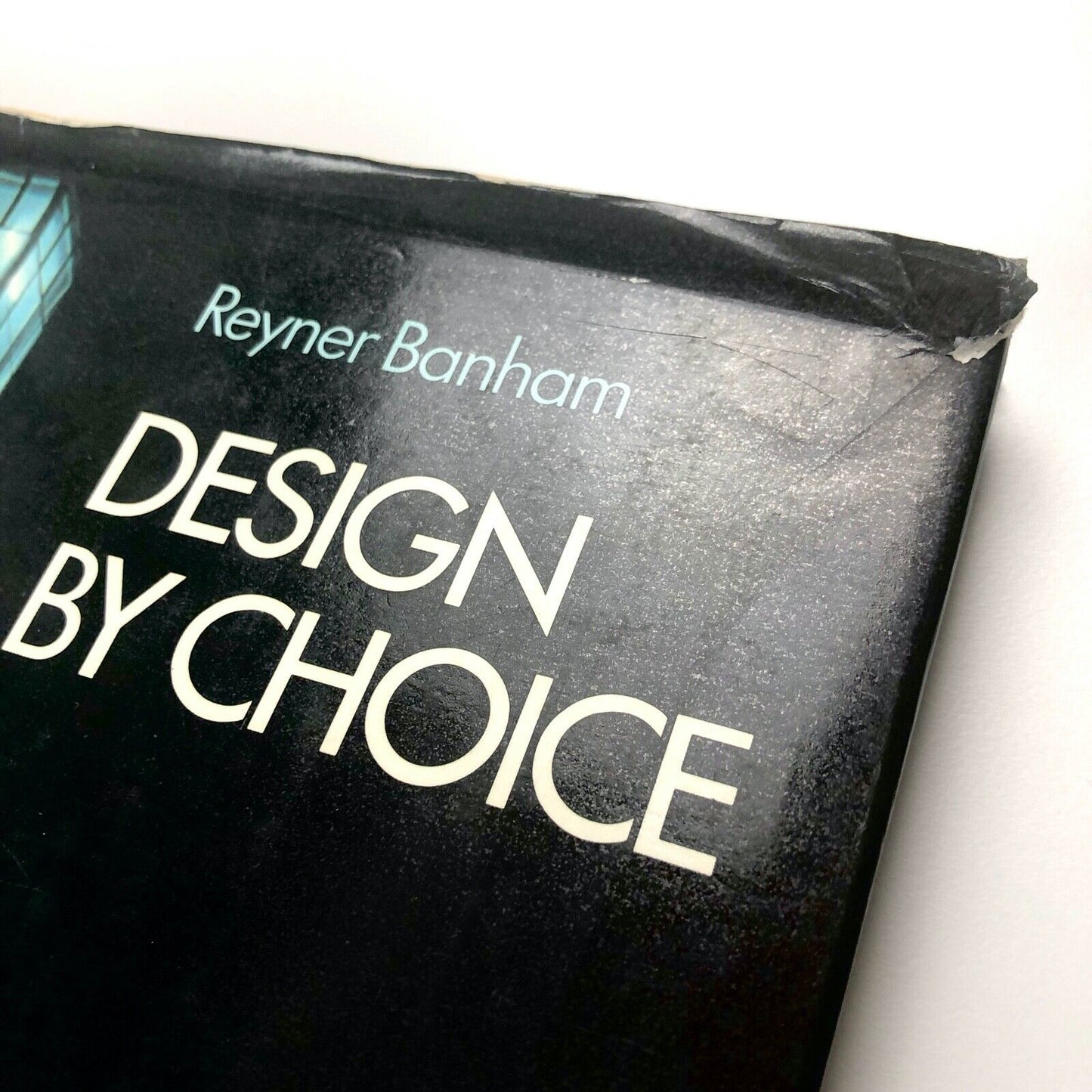 Design by Choice by Reyner Banham | Edited by Penny Sparke | Academy Editions, 1981