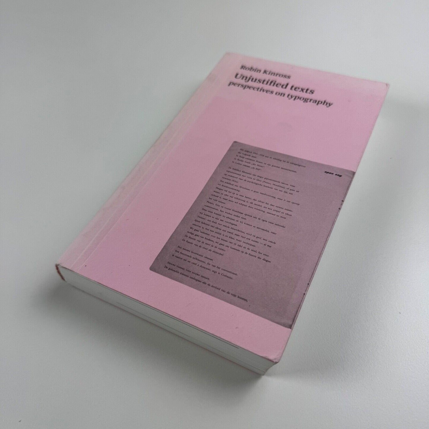 Unjustified texts perspectives on typography by Robin Kinross. Hyphen Press, reprint 2011