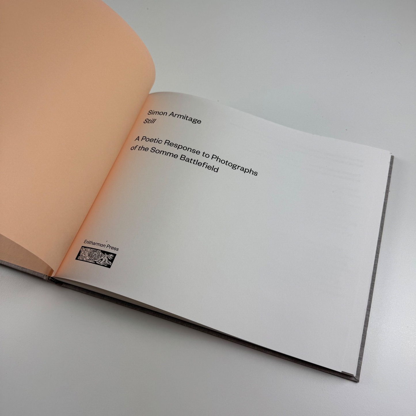 Simon Armitage. Still. A Poetic Response to Photographs of the Somme Battlefield | Enitharmon Press in association with Imperial War Museums, 2016