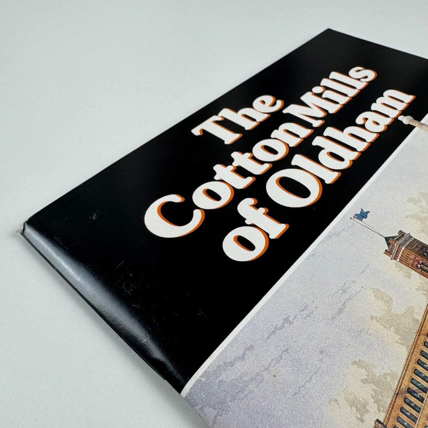The Cotton Mills of Oldham by Duncan Gurr and Julian Hunt | Oldham Leisure Services, 1985