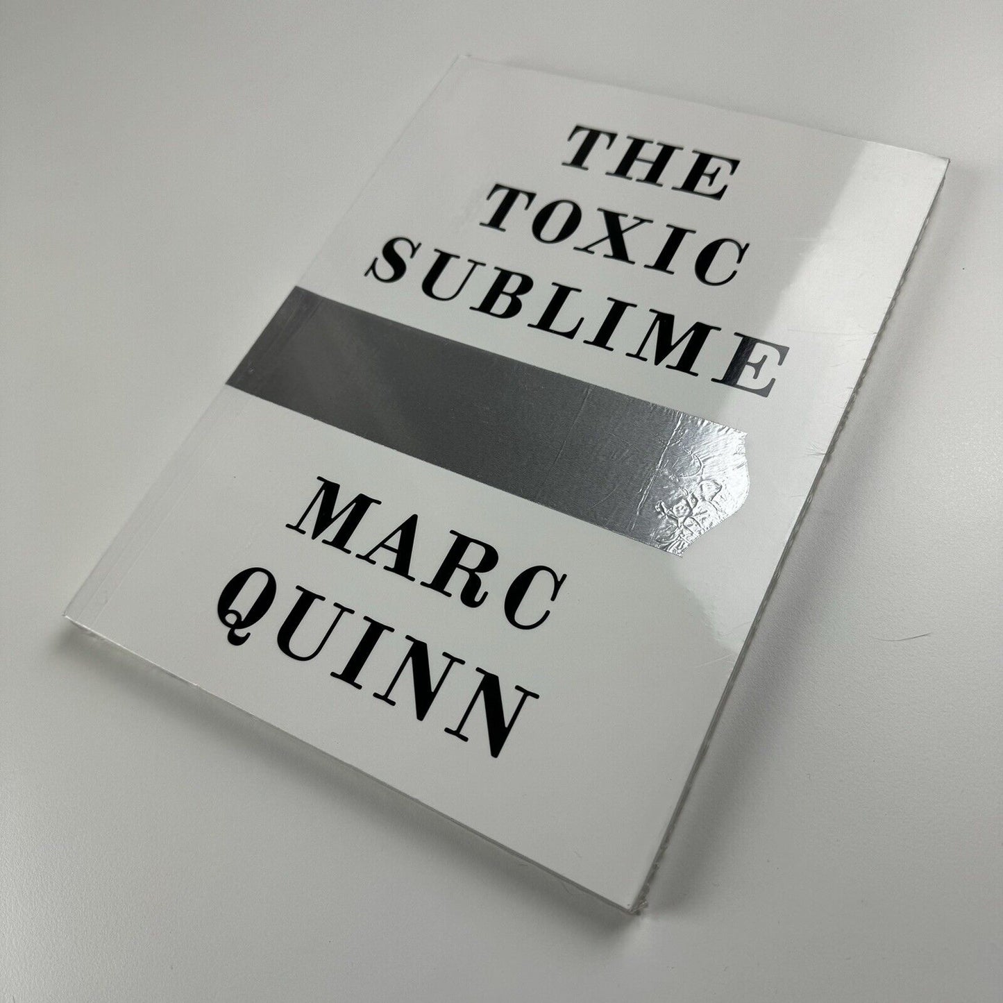 Marc Quinn. The Toxic Sublime | White Cube exhibition catalogue, 2015