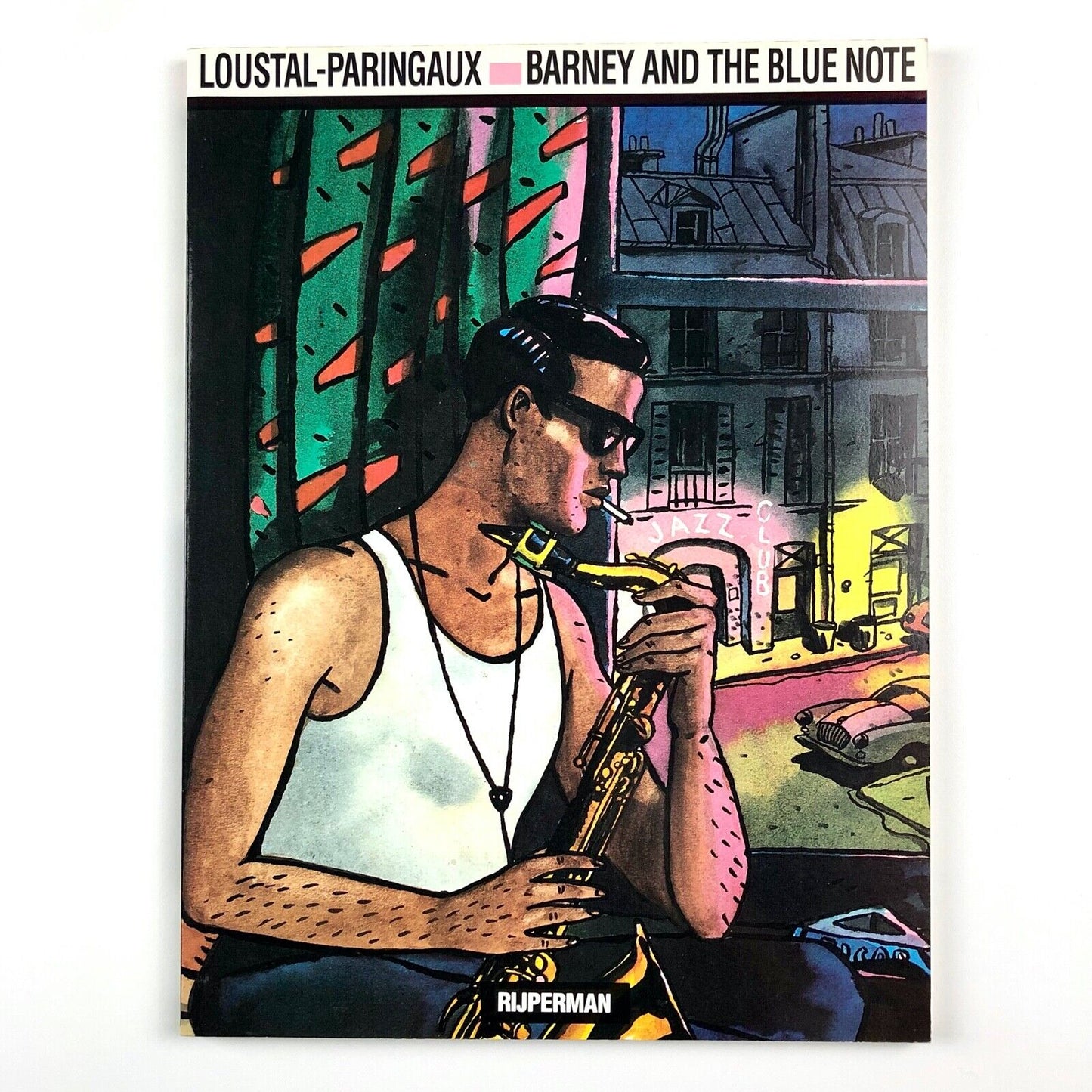 Barney and the Blue Note | Philippe Paringaux, Jacques de Loustal | Rijperman, 1988