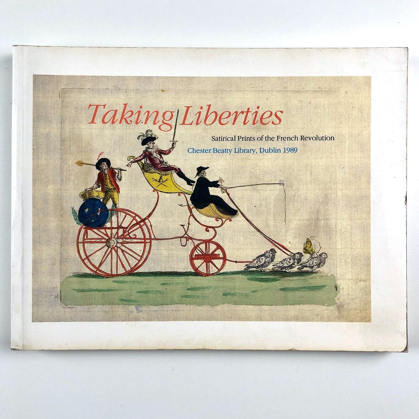 Taking Liberties – Satirical Prints of the French Revolution | Pittion, 1989