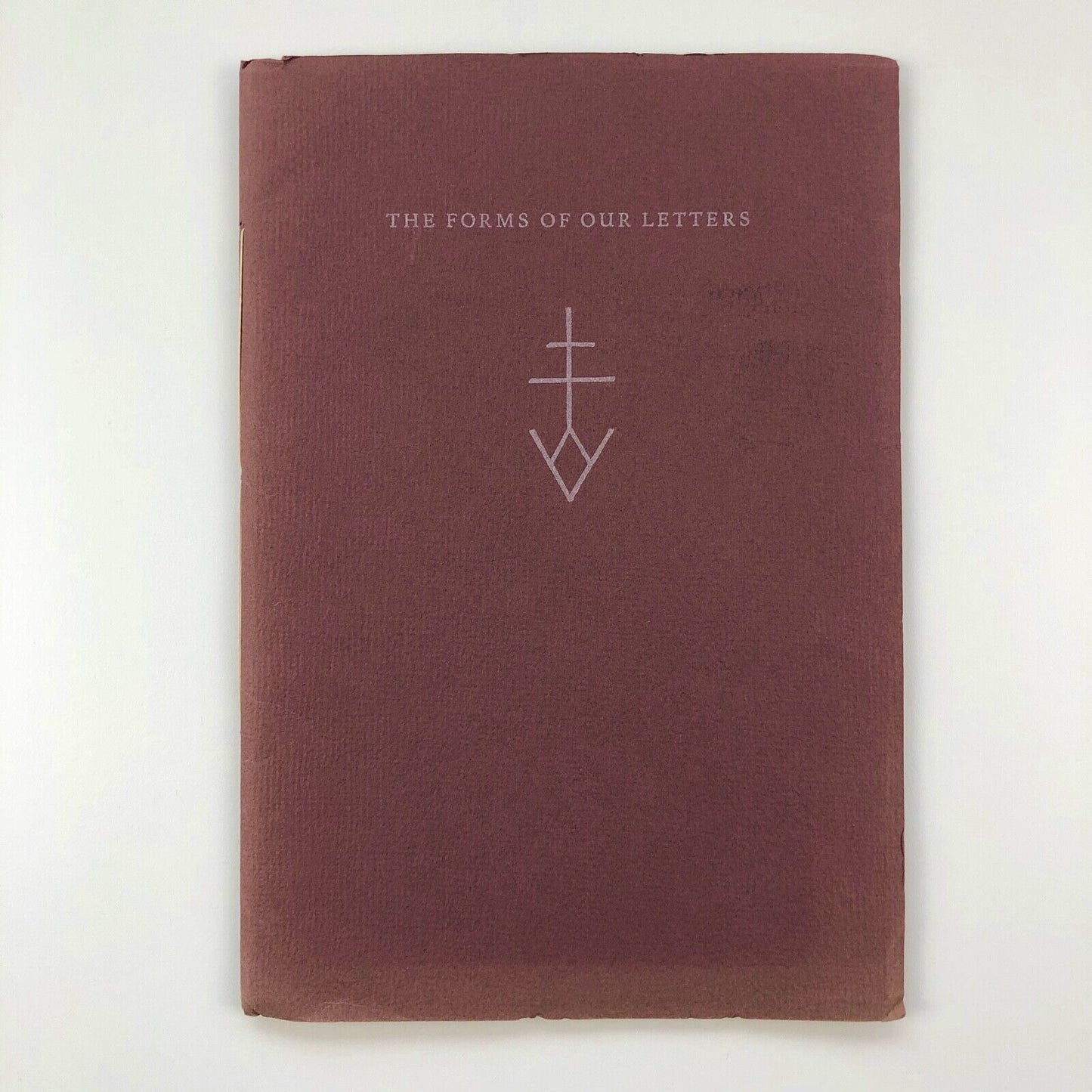The Forms of Our Letters Typophile Monograph, new series, number 6 Victor Hammer