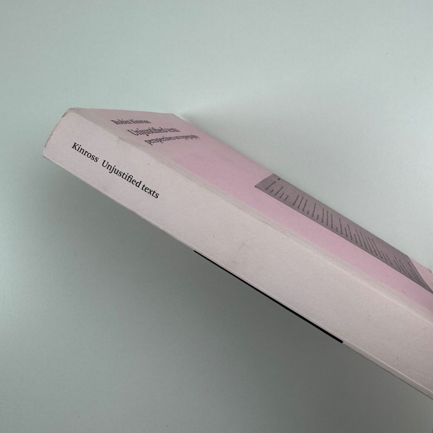 Unjustified texts perspectives on typography by Robin Kinross. Hyphen Press, reprint 2011