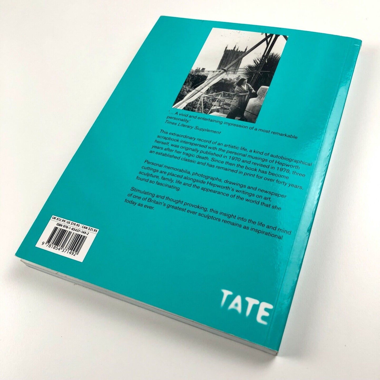 Barbara Hepworth – a Pictorial Autobiography | Tate Publishing, 2012