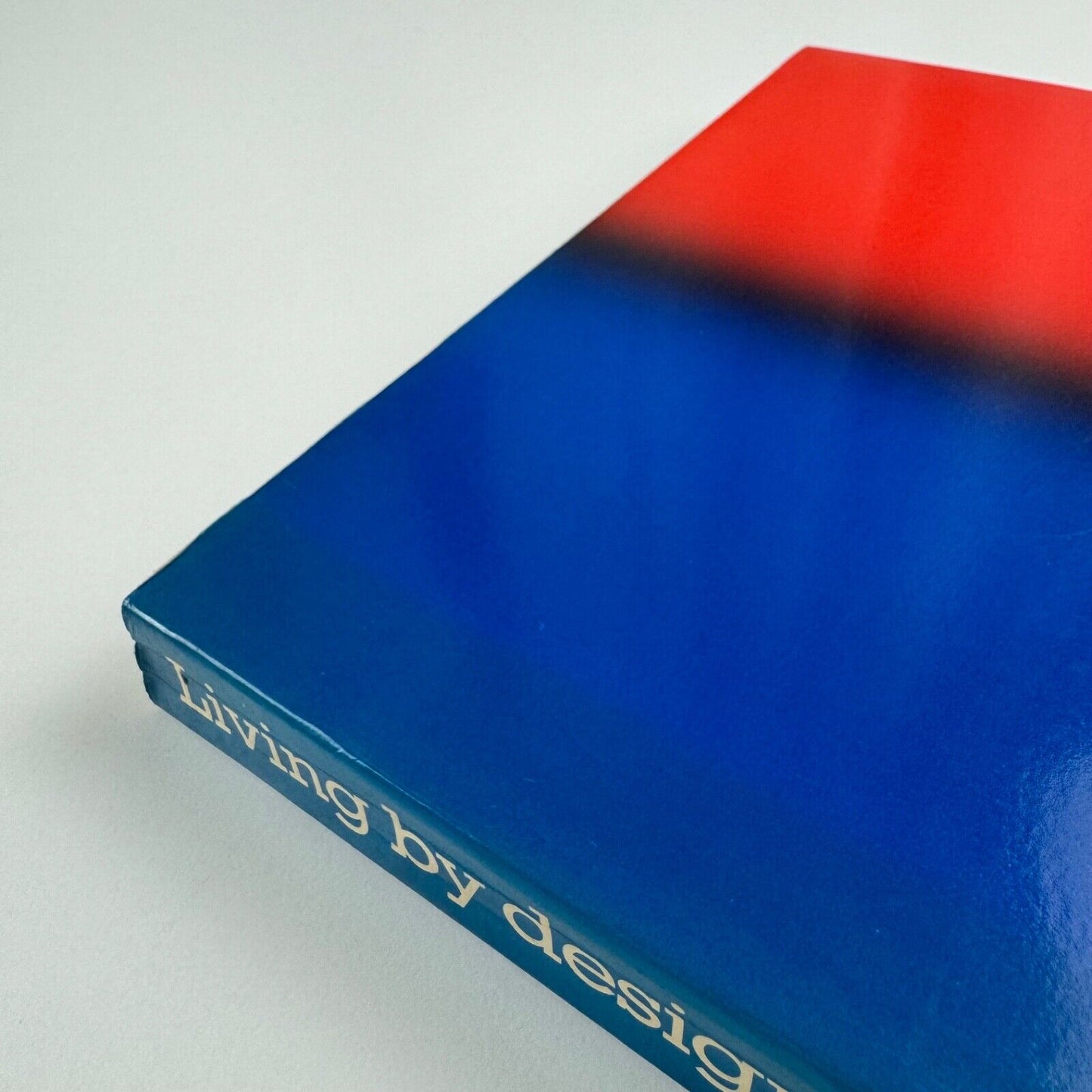 Living by Design. The partners at Pentagram. Edited by Peter Gorb | Lund Humphries/Whitney Library of Design, 1979 revised edition