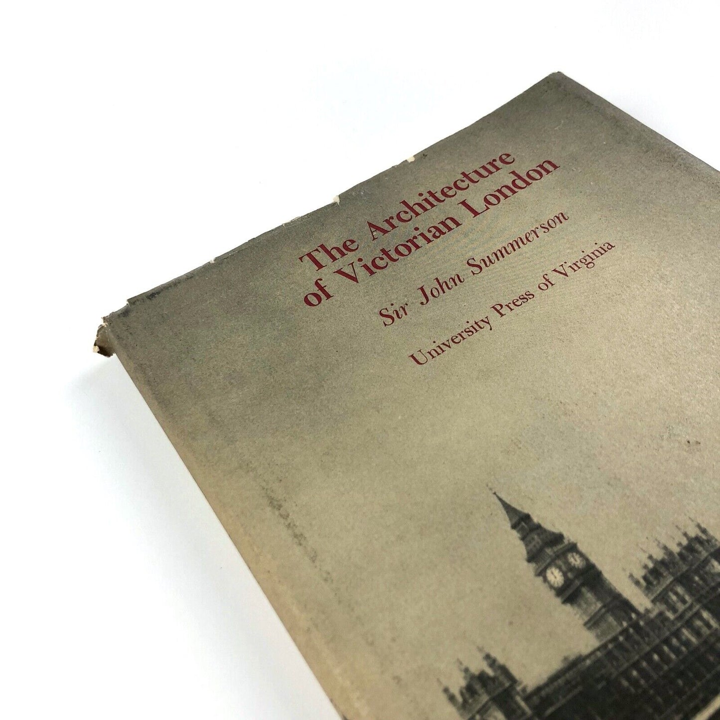 The Architecture of Victorian London by Sir John Summerson | Virginia University, 1976