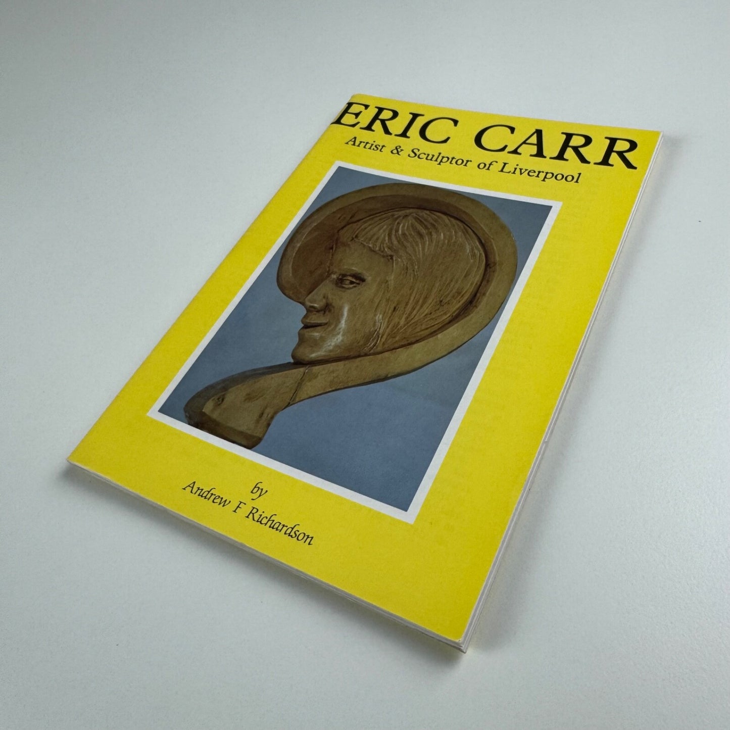 Eric Carr Artist & Sculptor of Liverpool by Andrew F. Richardson | West Derby Publishing, undated