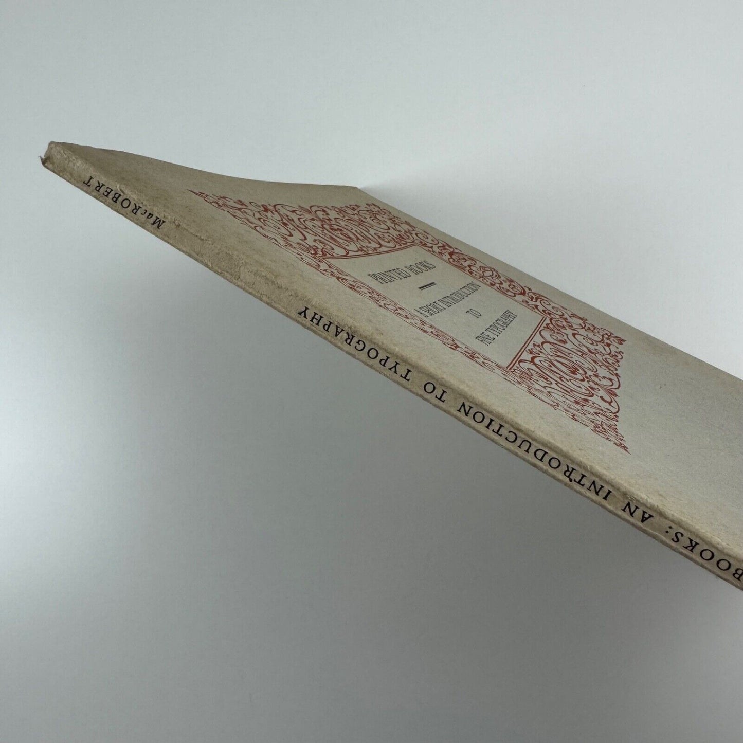 Printed Books. A short introduction to fine typography by T.M. MacRobert | Victoria and Albert Museum. HMSO, 1957