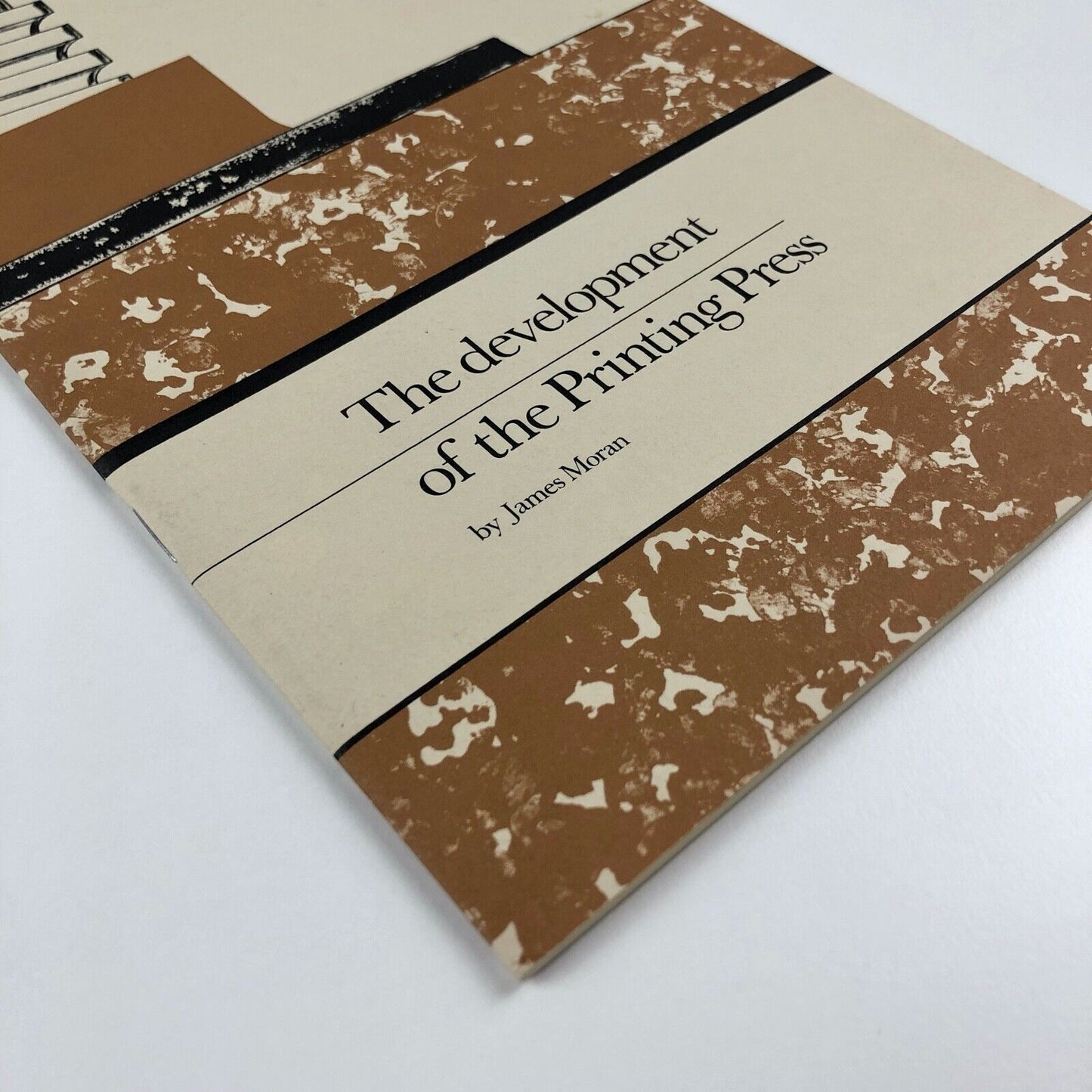 The Development of the Printing Press by James Moran | Wynkyn de Worde Society, 1971